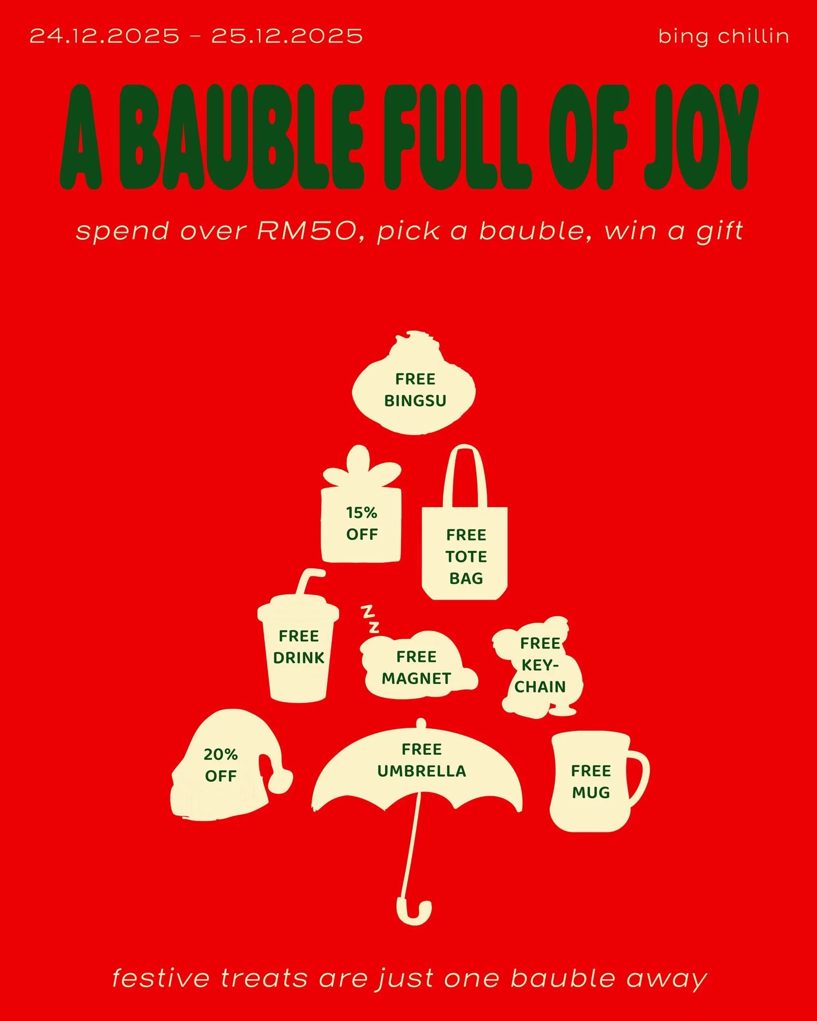 A Bauble Full of Joy!!

Spend RM50, draw a bauble and win a surprise 😍😍

ONLY on 24/12 - 25/12 🎁

#christmas #malaysia #BingChillin