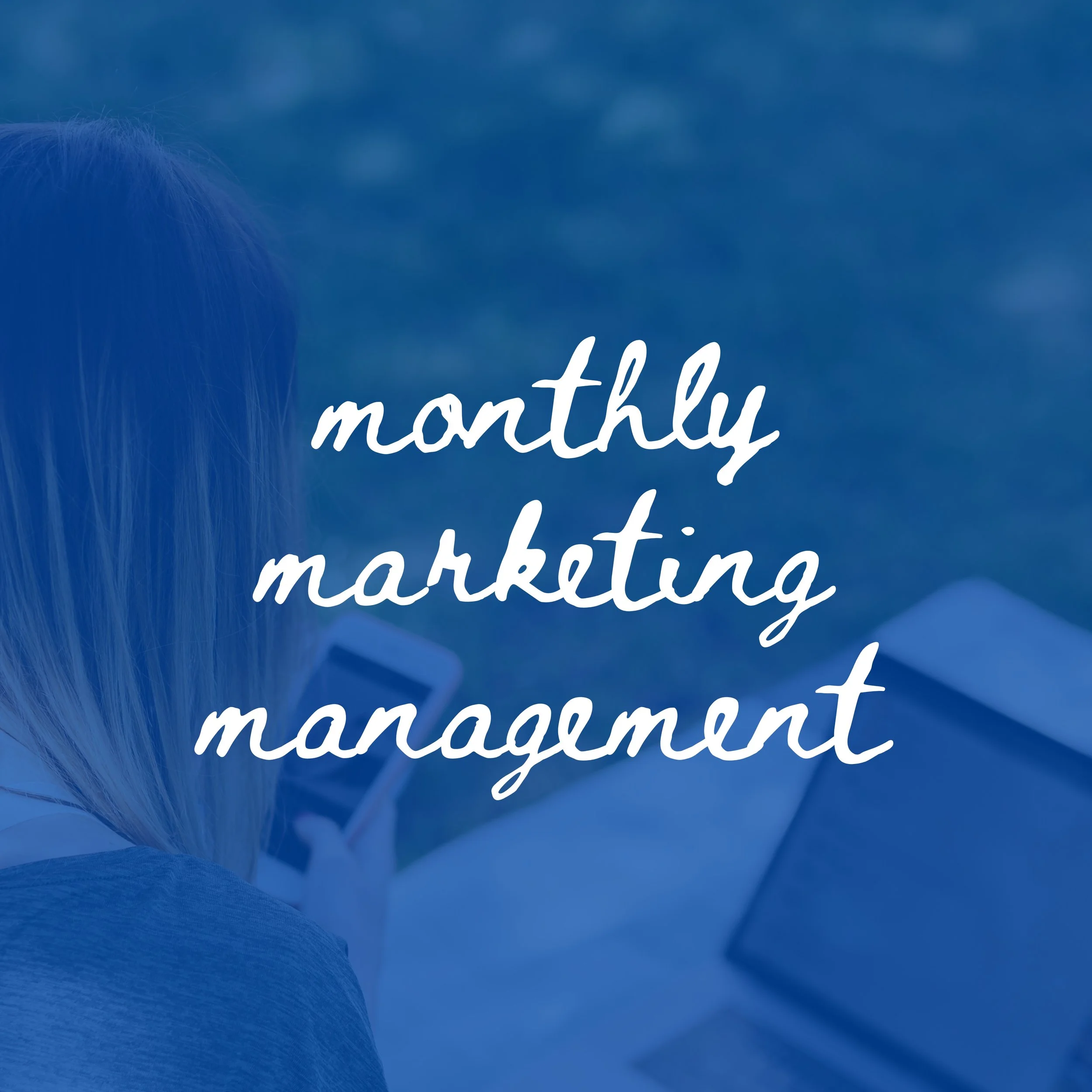 Monthly Marketing Management