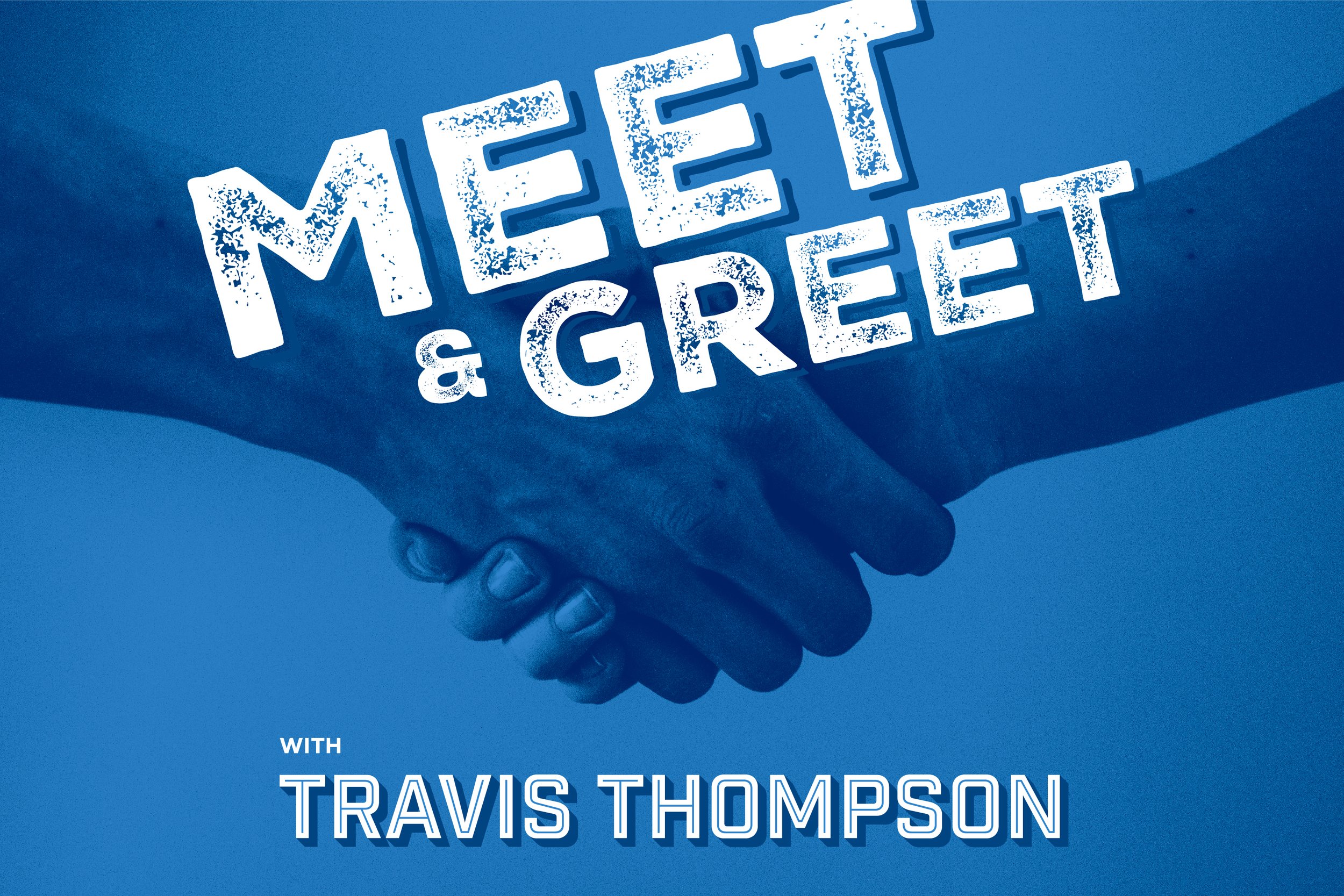 Meet &amp; Greet with Travis Thompson