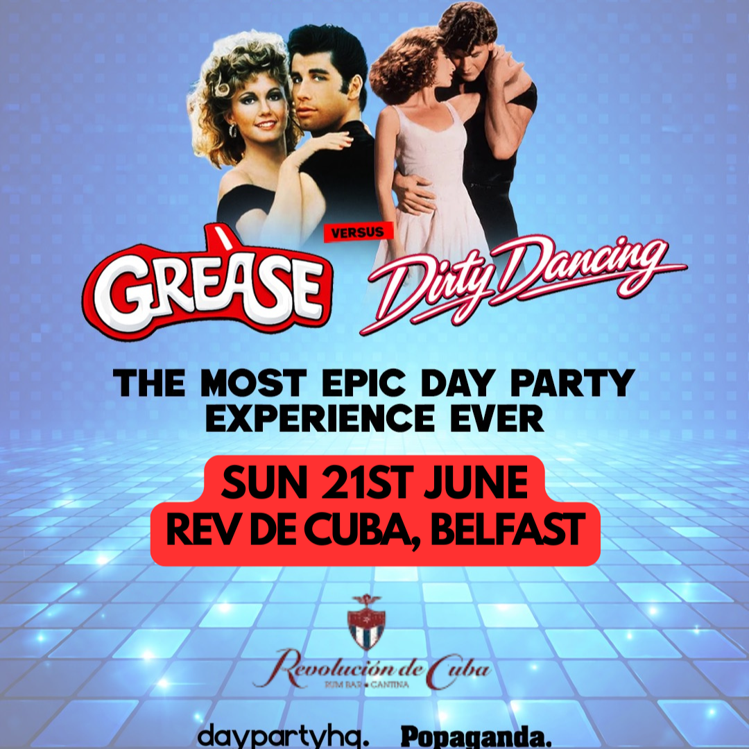 grease v dirty dancing day party belfast
