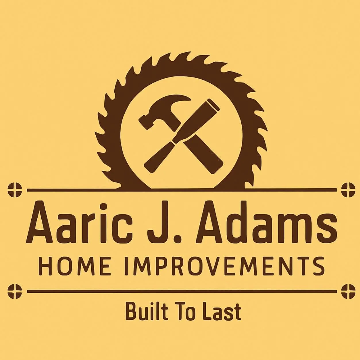 A logo for Aaric J. Adams Home Improvements featuring a saw, hammer, and paintbrush inside a circular saw blade with the tagline 'Built To Last'.