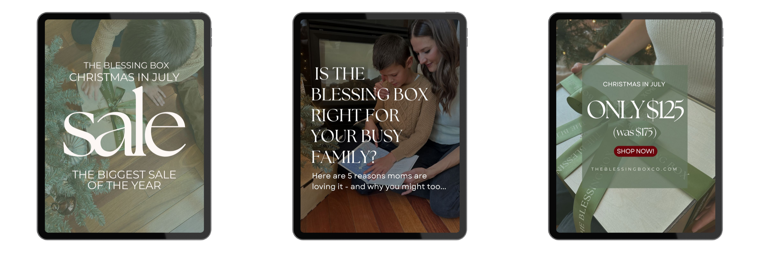 Three digital holiday sale advertisements displayed on smartphones. The first ad promotes a Christmas sale in July with the tagline 'The Biggest Sale of the Year.' The second ad features a mother and child looking at a device with the message 'Is the blessing box right for your busy family?' The third ad offers a Christmas blessing box for $125, discounted from $175, with a 'Shop Now' button.