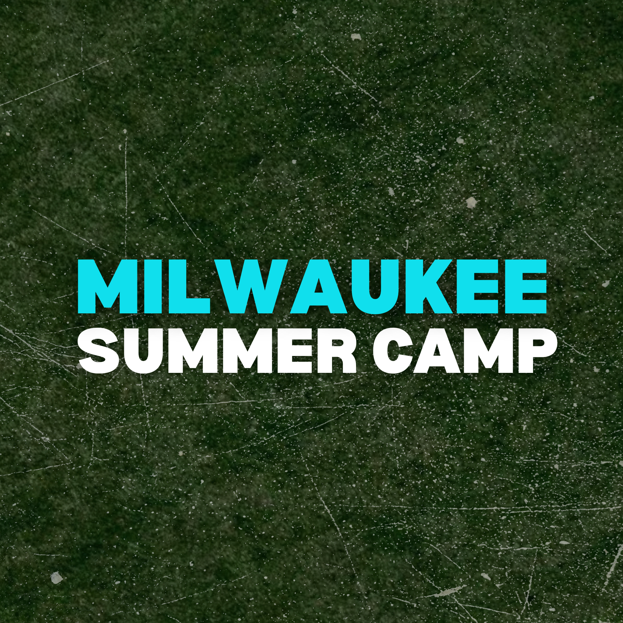 MILWAUKEE, WI CAMP