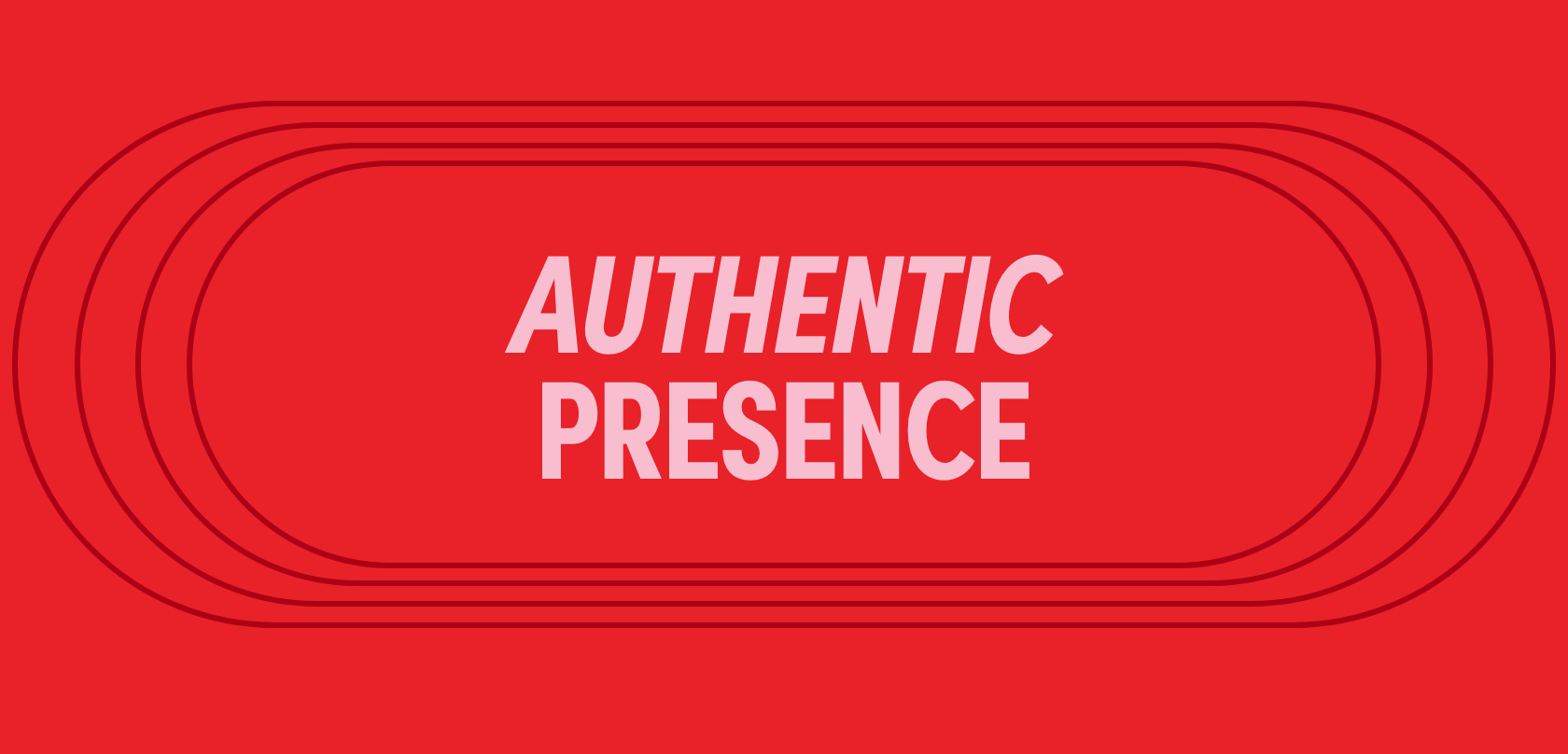 Red background with concentric lines and the words 'Authentic Presence' in pink text.