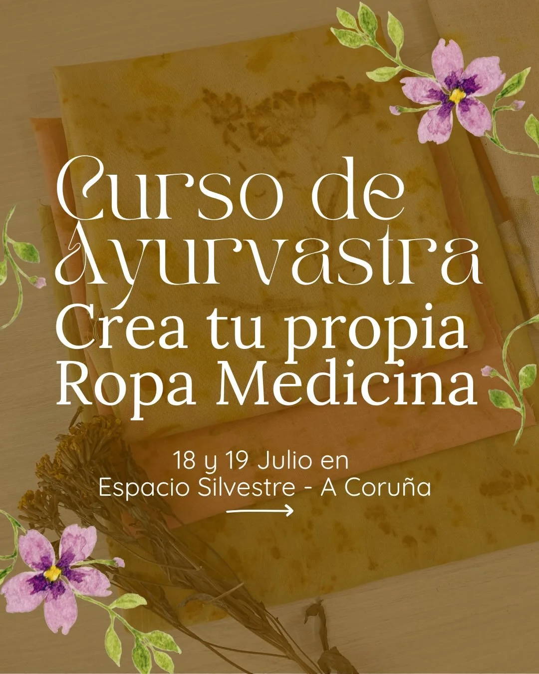 🌿&iquest;Y si pudieras aprender a te&ntilde;ir tu ropa con plantas que sanan?🌿

🌱&Uacute;nete a esta primera edici&oacute;n del CURSO DE AYURVASTRA en Espacio Silvestre - A Coru&ntilde;a el 18 y 19 de Junio🌱

🌸Descubrir&aacute;s c&oacute;mo prep