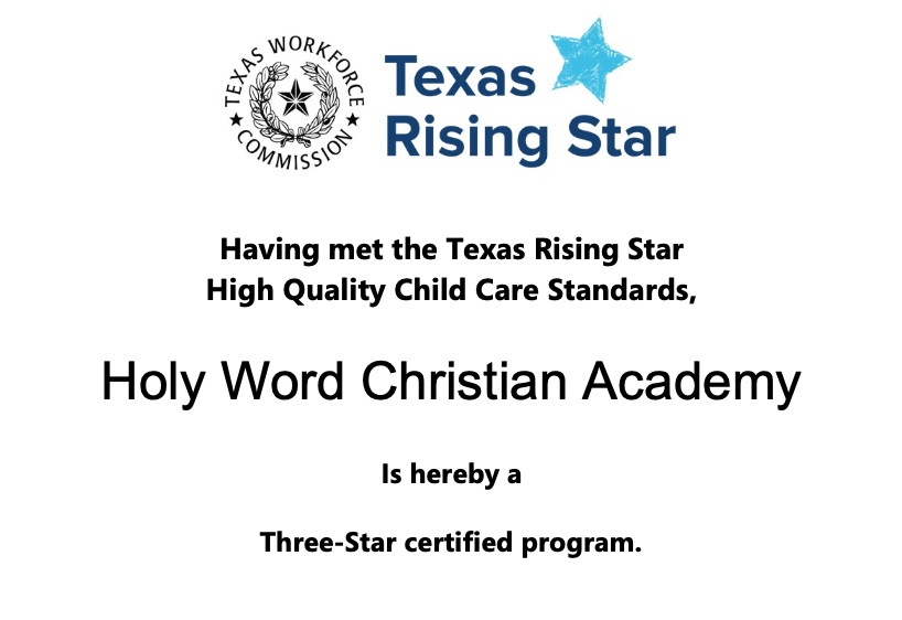 Certificate from Texas Workforce Commission recognizing Holy Word Early Learning Center as a three-star certified program for meeting Texas Rising Star Child Care Standards, with a Texas Rising Star logo and a blue star graphic.