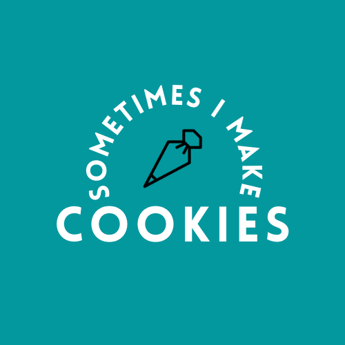 A teal background with white text and a black pencil icon. The text reads, 'Sometimes I Make Cookies,' with 'Cookies' in larger font.