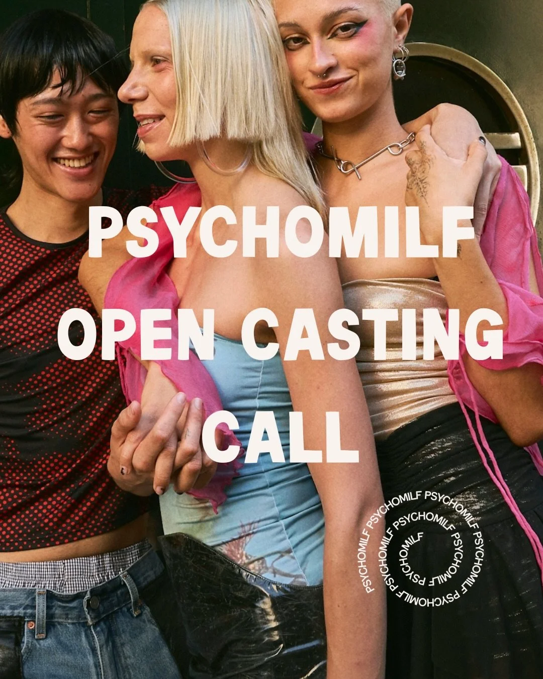 We&rsquo;re hosting an open casting call for Psychomilf! 

All genders, bodies, backgrounds, and expressions are welcome. We&rsquo;re casting people &mdash; authenticity, presence, and individuality matter most.

If this speaks to you, please submit: