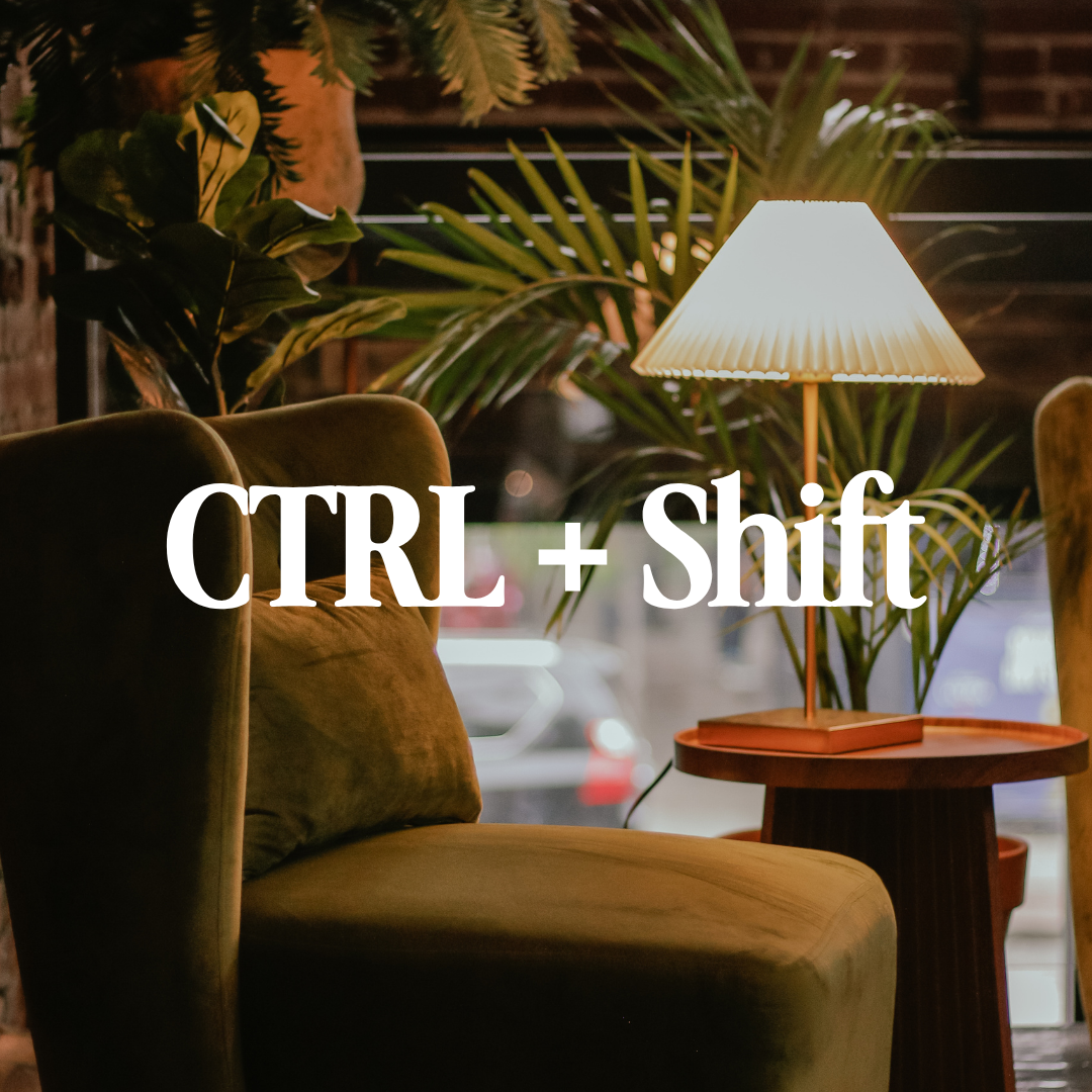 CTRL + Shift
