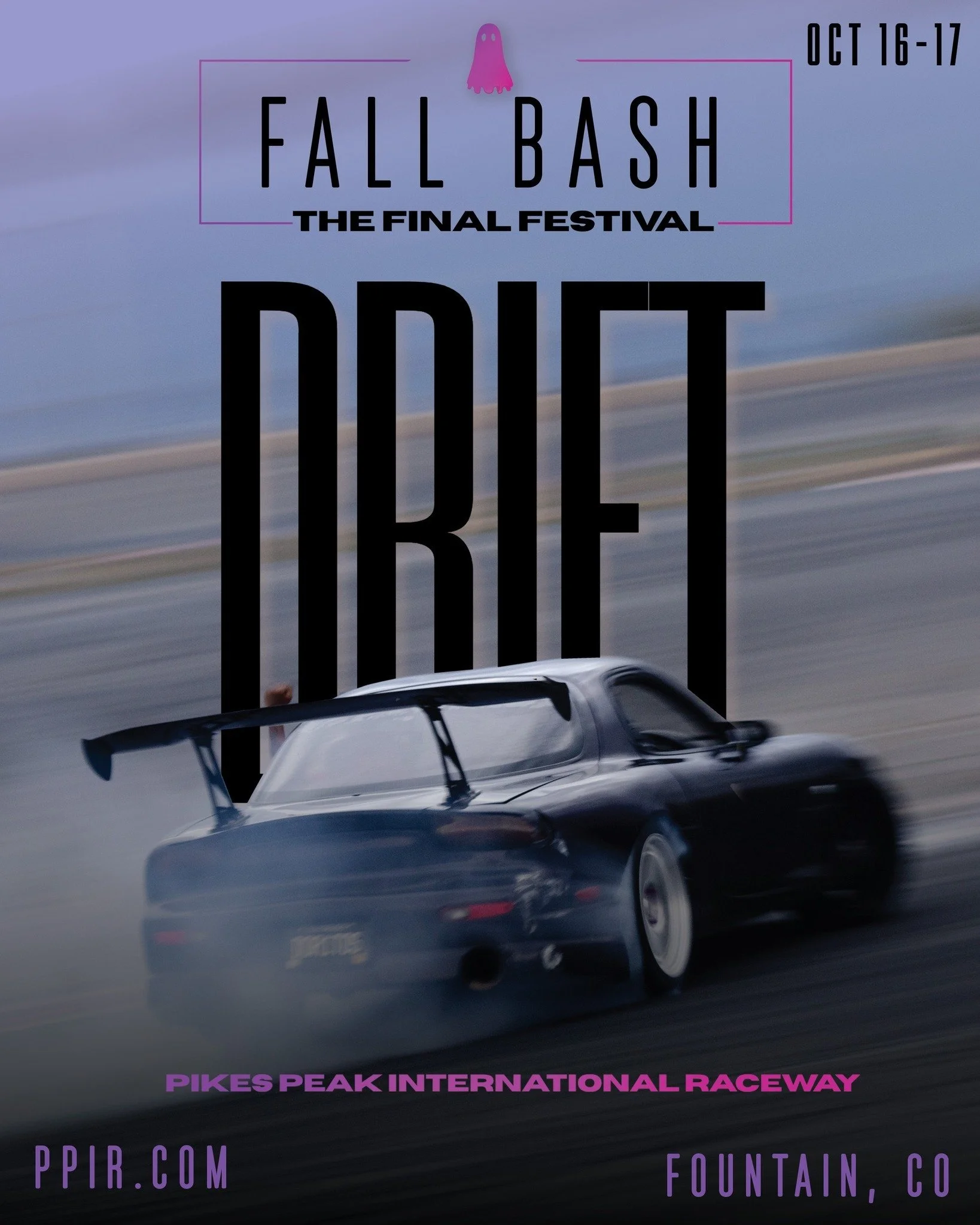 MAKE THE LAST ONE COUNT!
FALL BASH | OCTOBER 16&ndash;17

Your last chance to get drift laps in with your friends.
Bring your car. Bring your crew. Get on track one last time!

Get your tickets at PPIR.com

#PPIR #GoFastDontSuck