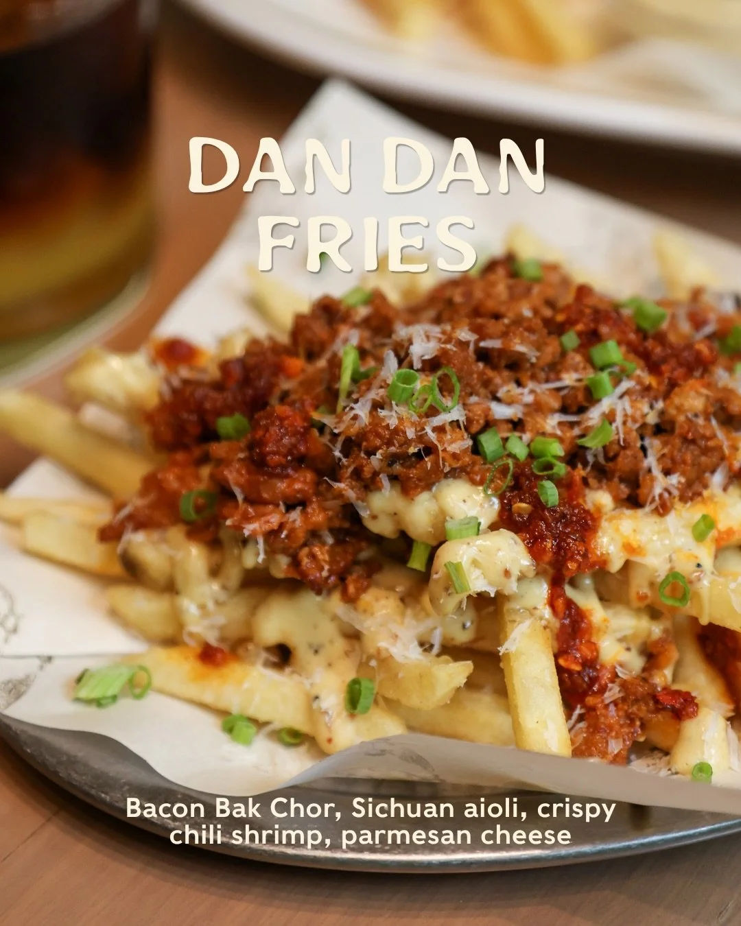 Loaded fries, but make it every Singaporean Dad&rsquo;s favourite.
Golden, crisp, and fully loaded with bacon bak chor, Sichuan aioli, crispy chilli shrimp and parmesan cheese, our Dan Dan Fries are a cheeky nod to those mornings spent with Dad over 