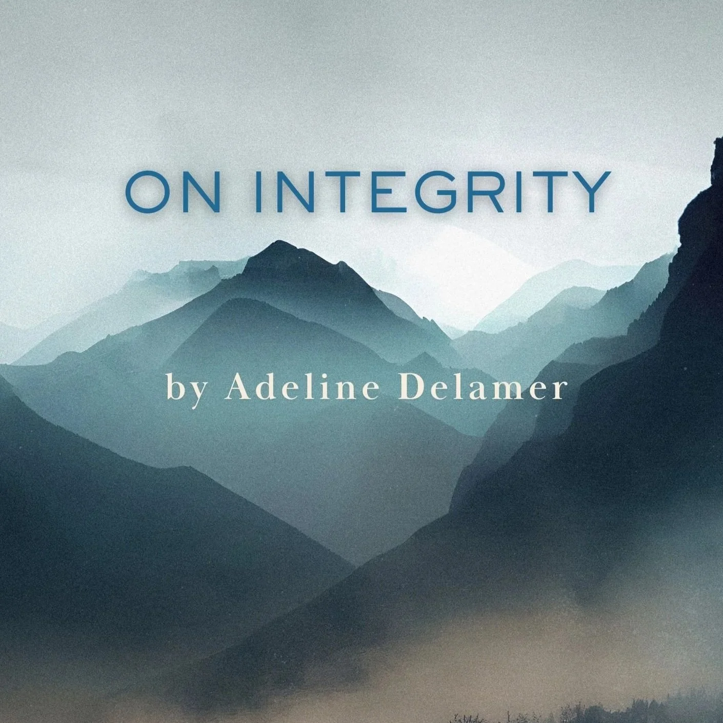On Integrity: A Guide To Coherence In A Changing World