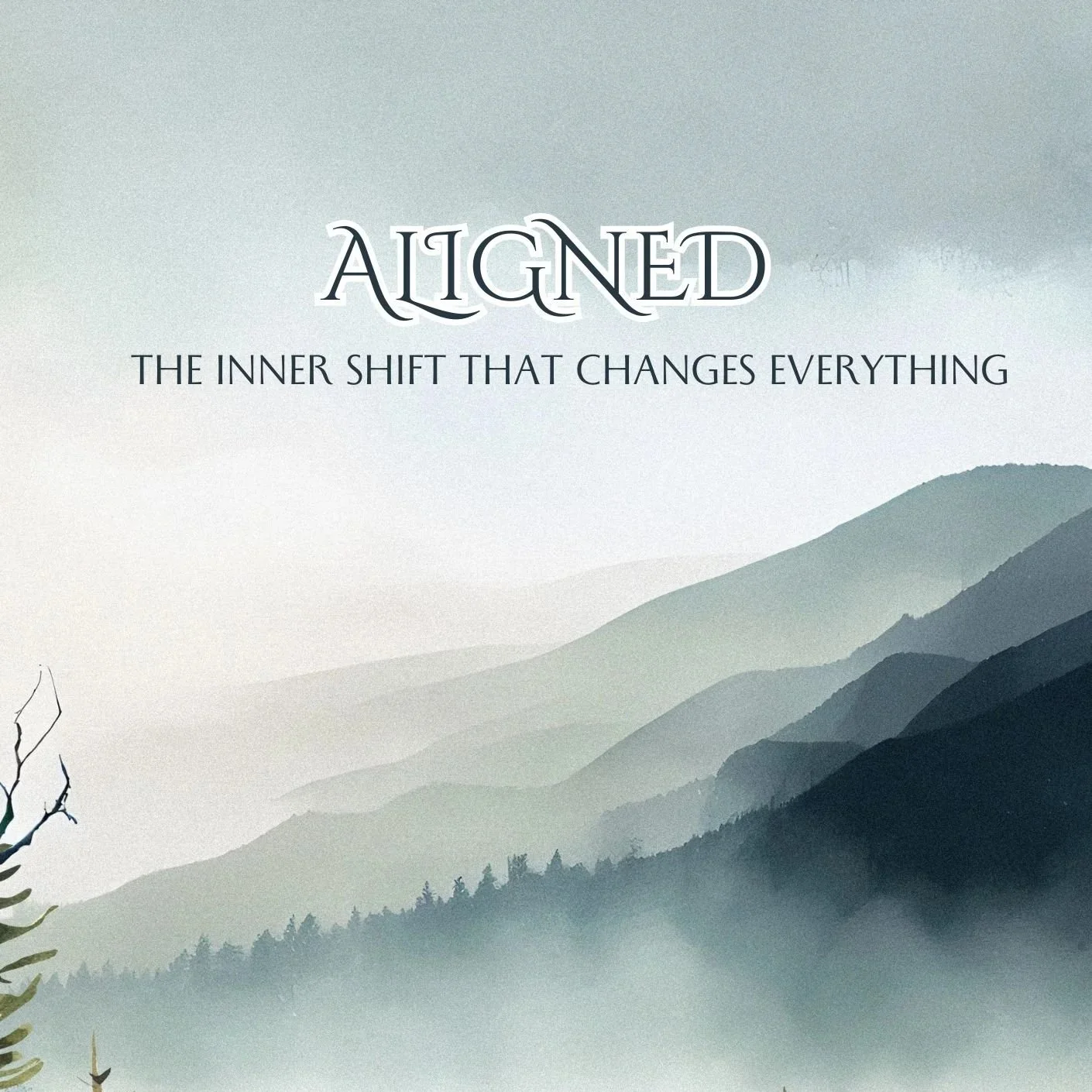 Aligned: The Inner Shift That Changes Everything