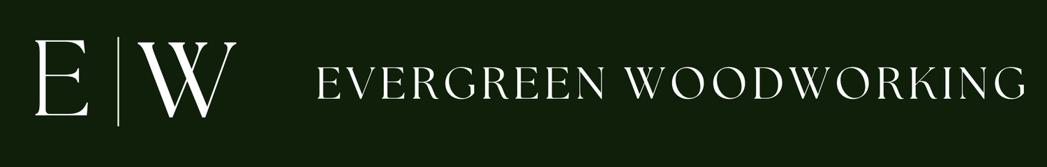 EVERGREEN WOODWORKING