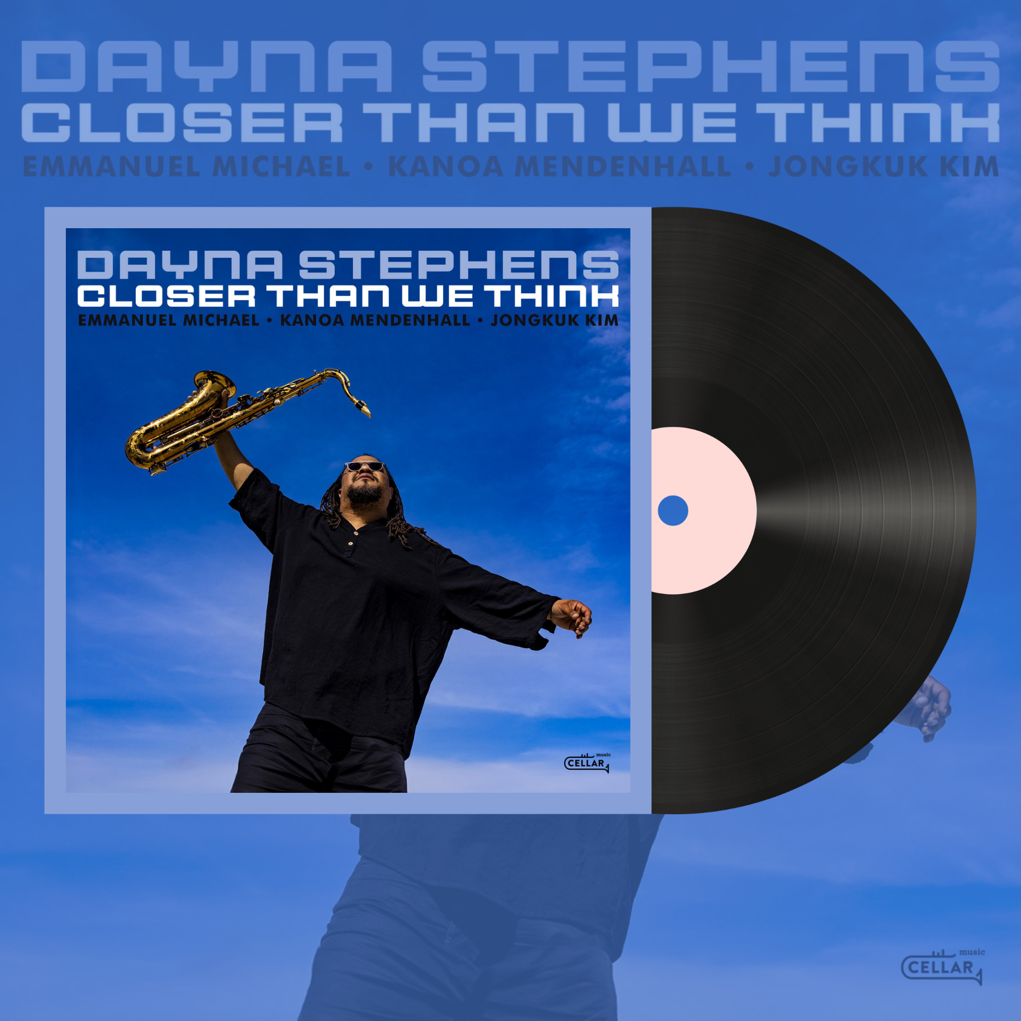 Closer Than We Think — Vinyl Album by Dayna Stephens