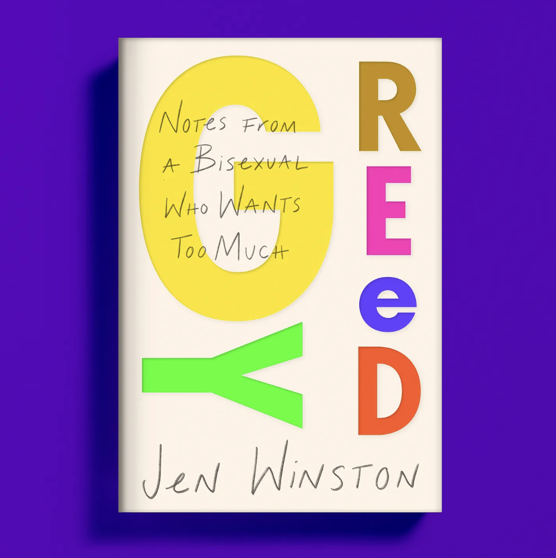 Book cover titled 'Real' with colorful letters and a yellow letter 'O', with handwritten subtitle 'Notes from a Bisexual Who Wants Too Much' and author's name Jen Winston.