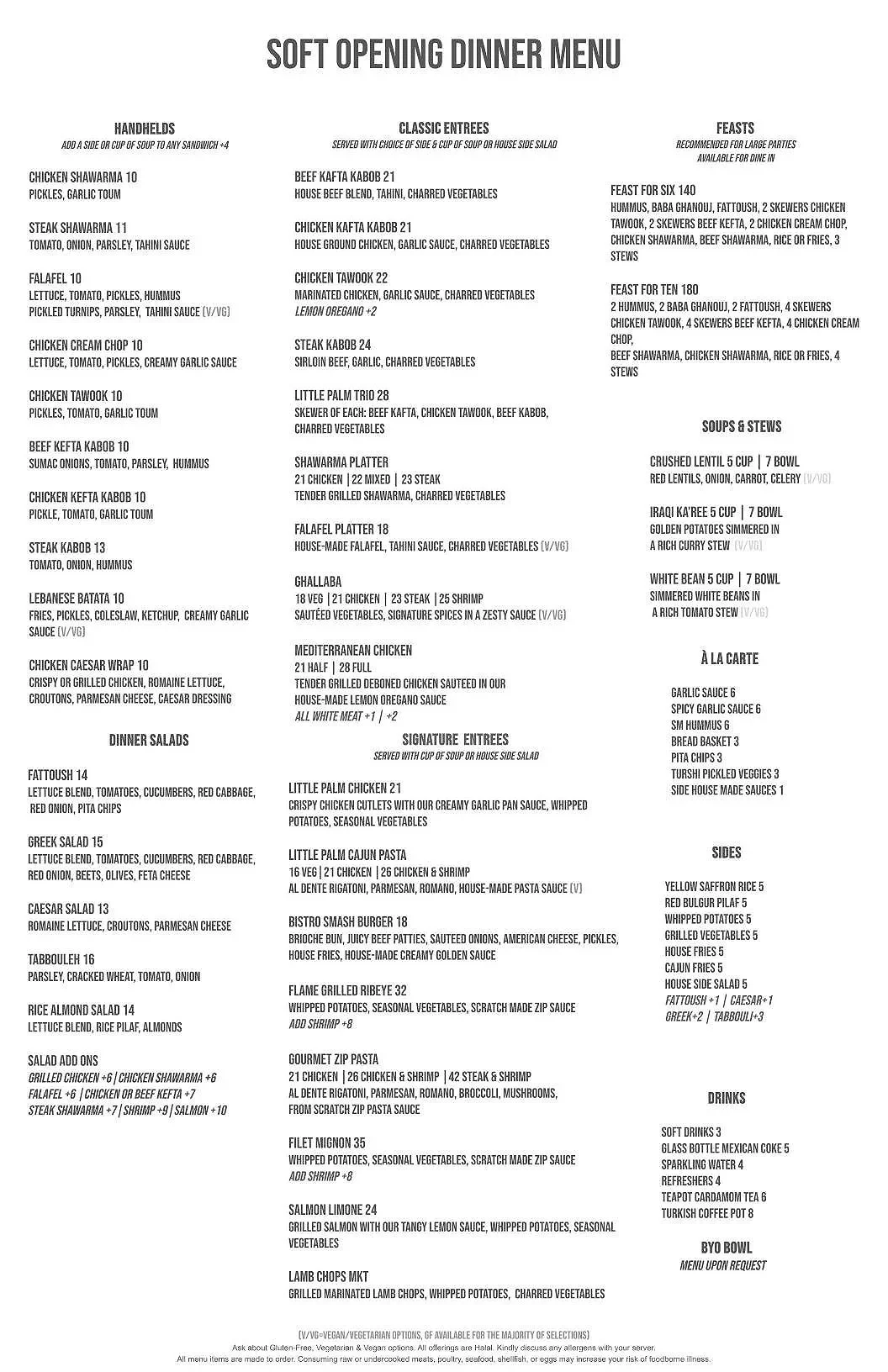 A menu titled 'Soft Opening Dinner Menu' featuring sections for Handhelds, Classic Entrees, Feasts, Dinner Salads, Signature Entrees, Sides, Drinks, and BYO Bowl. The menu items include various Middle Eastern and Mediterranean dishes such as chicken shawarma, falafel, beef kabobs, Greek salad, and Mediterranean chicken, with prices listed for each item.