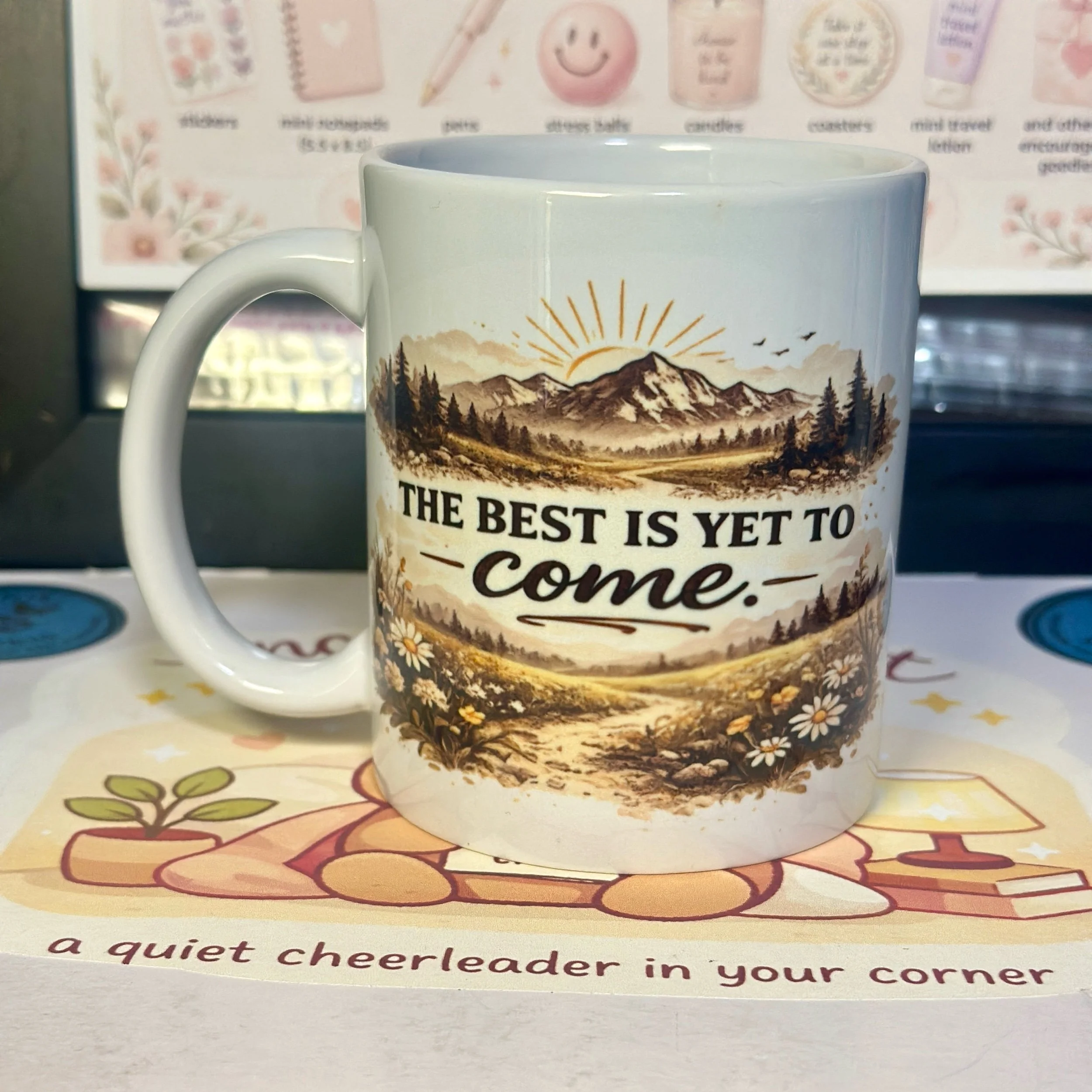 The Best Is Yet to Come Coffee Mug