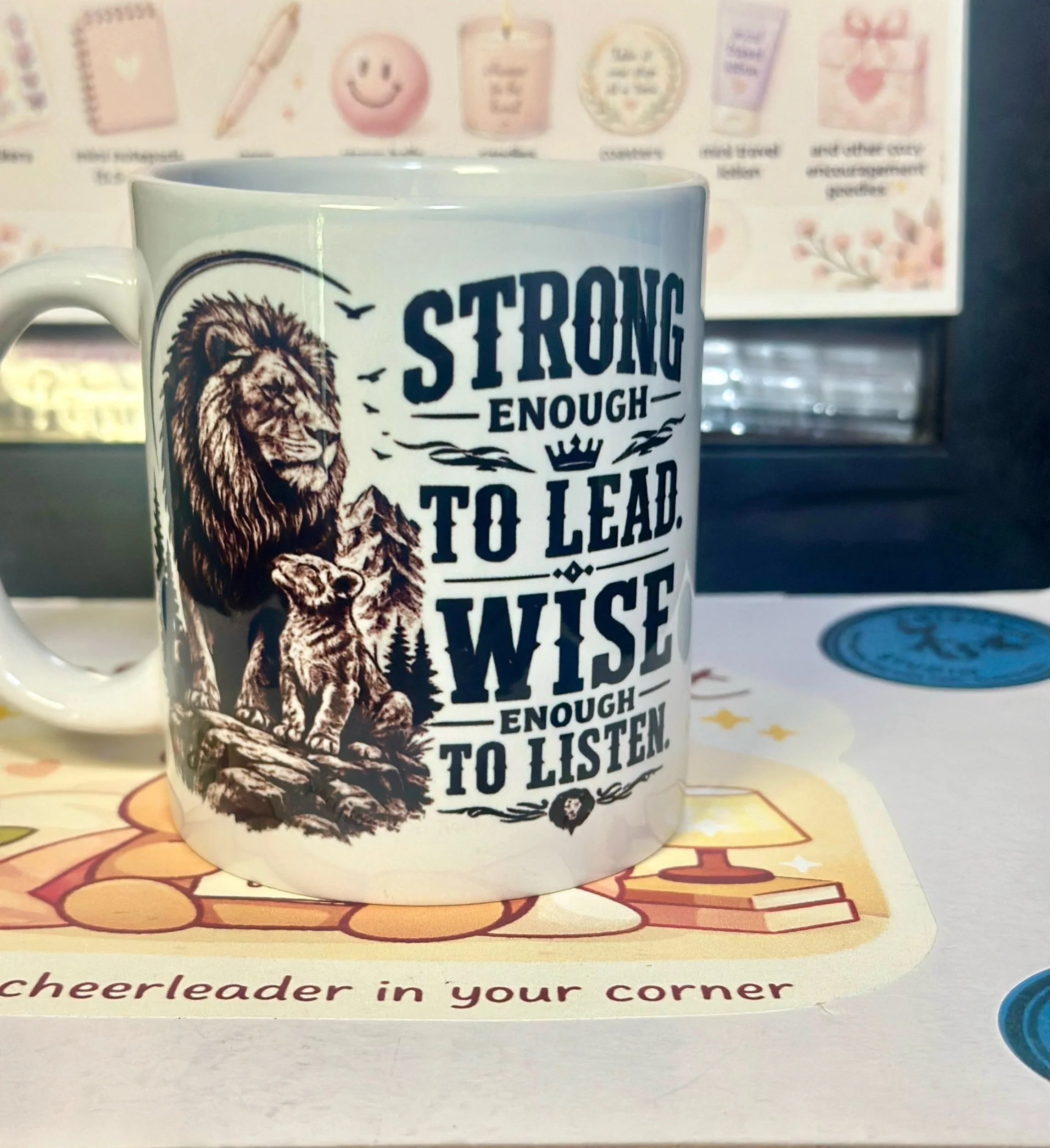 Strong Enough to Lead, Wise Enough to Listen Coffee Mug