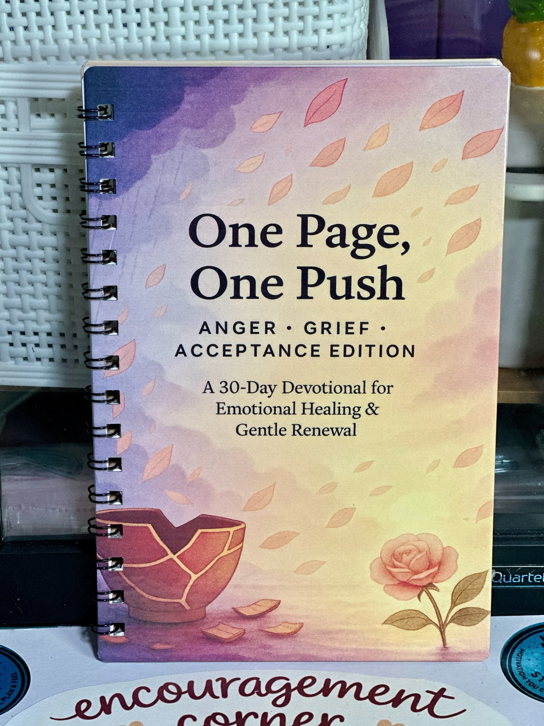 One Page, One Push: Anger • Grief • Acceptance Edition | 30-Day Christian Devotional