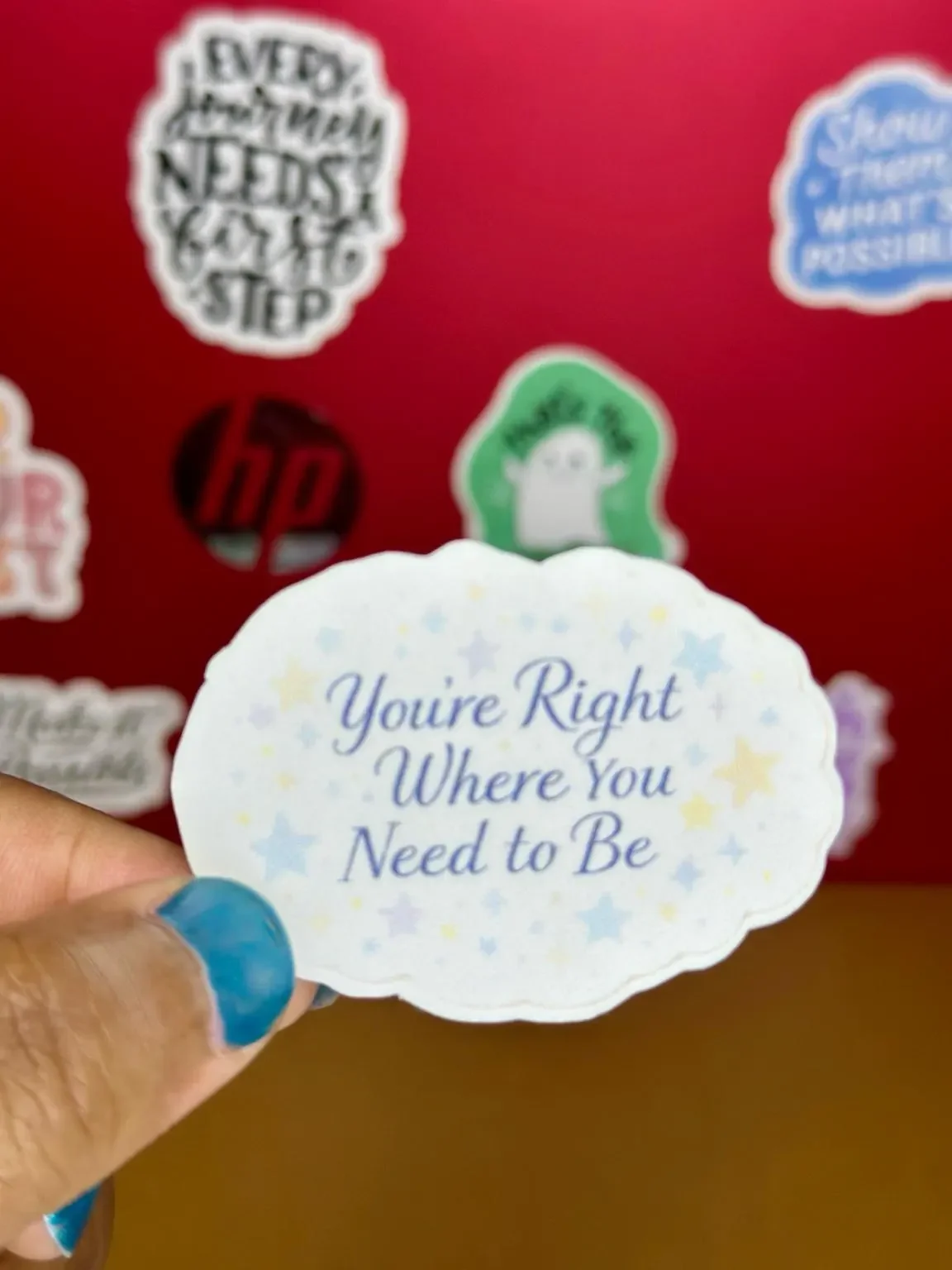 You're Right Where You Need to Be – Vinyl Sticker