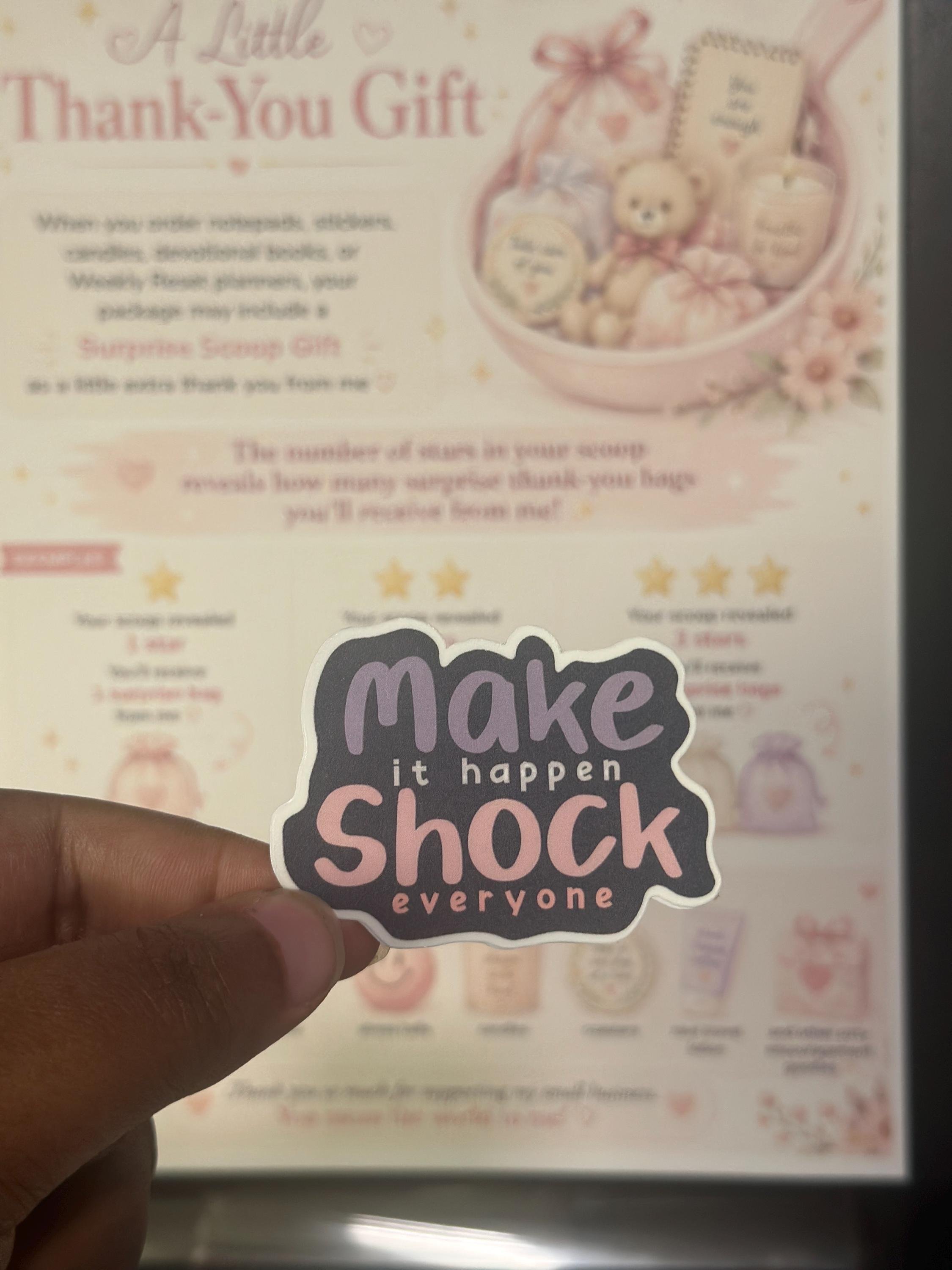 'Make it Happen, Shock Everyone' Motivational Sticker