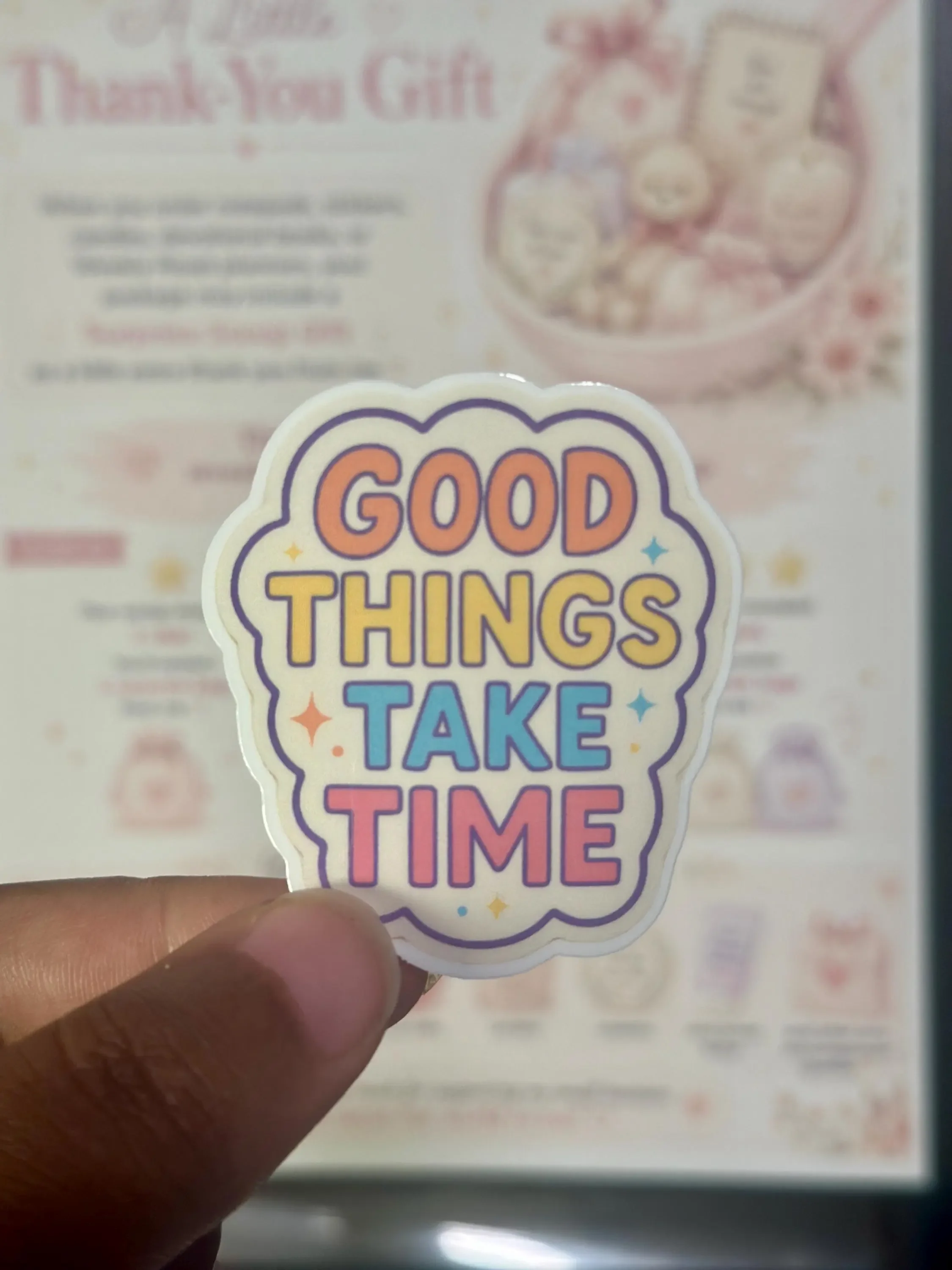 'Good Things Take Time' Motivational Sticker