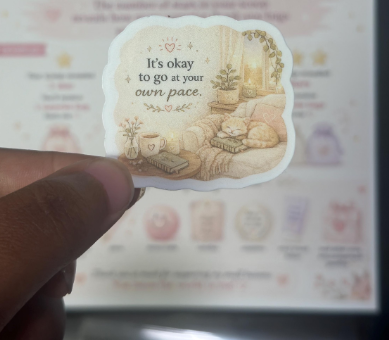 It’s Okay to Go at Your Own Pace Sticker