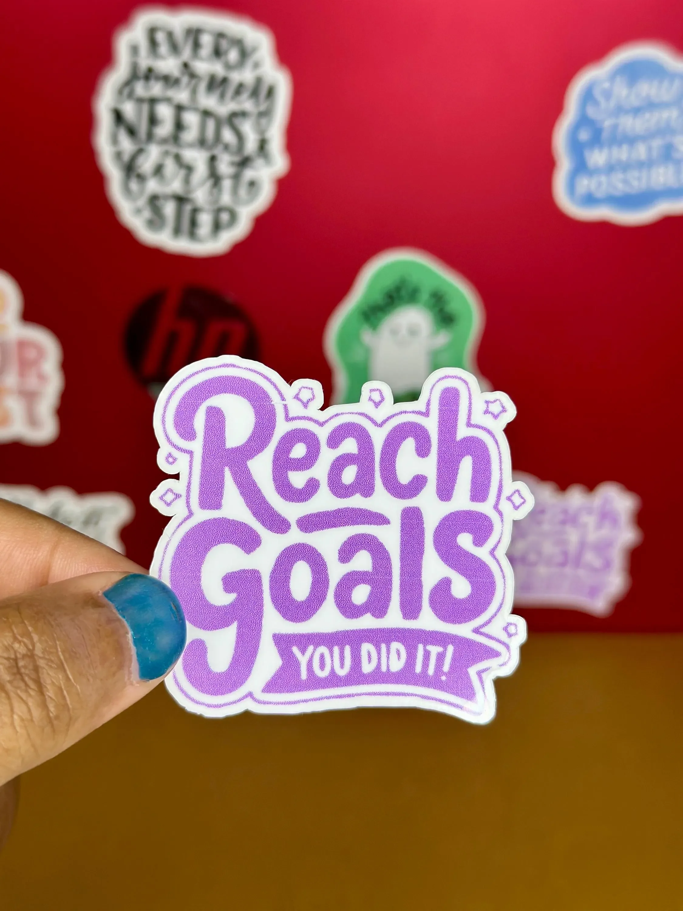'Reach Goals - You Did It!' Motivational Sticker