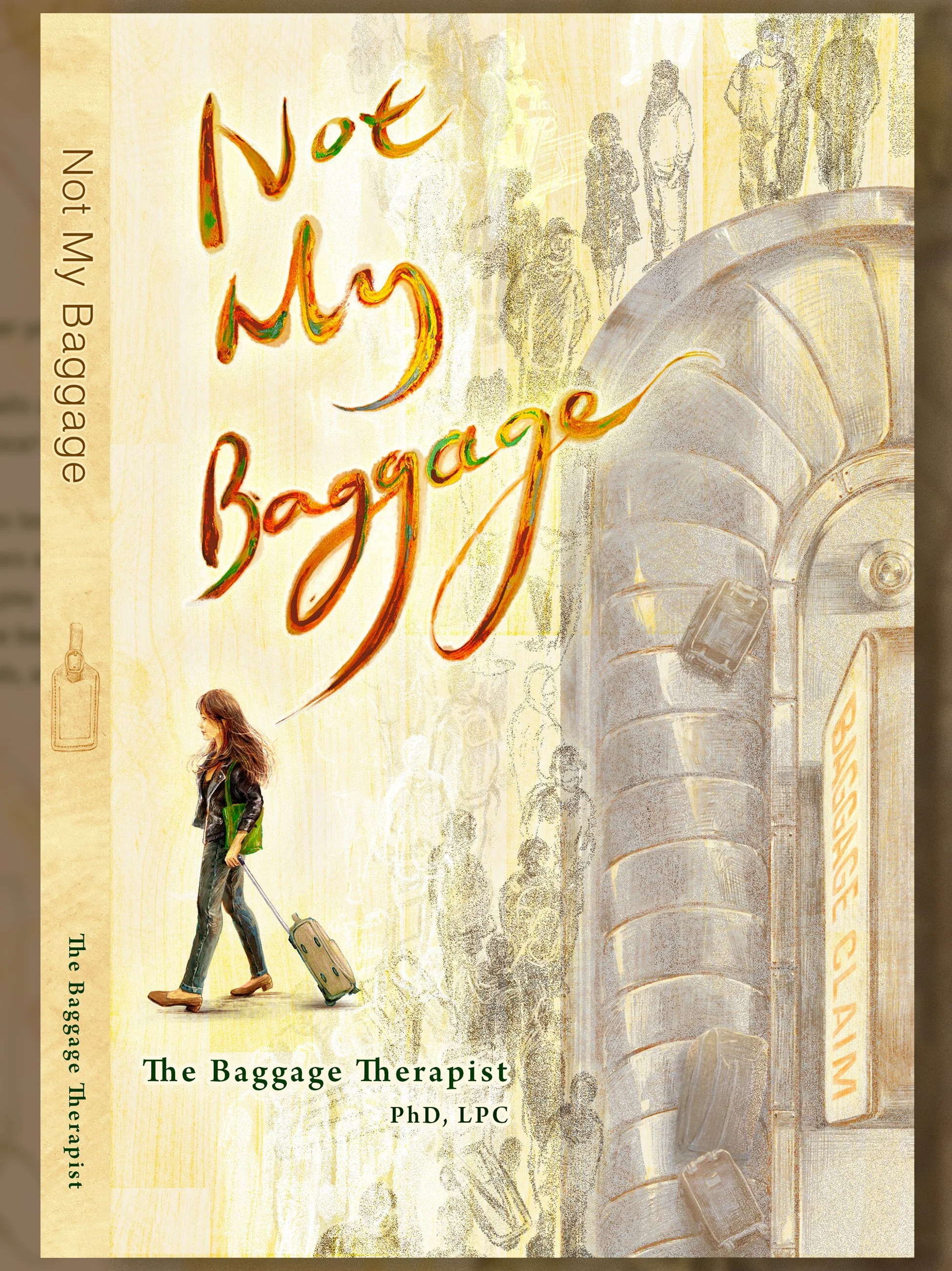 Not My Baggage book cover — a woman standing in front of an airport luggage carousel with a small rolling suitcase, travelers passing behind her.