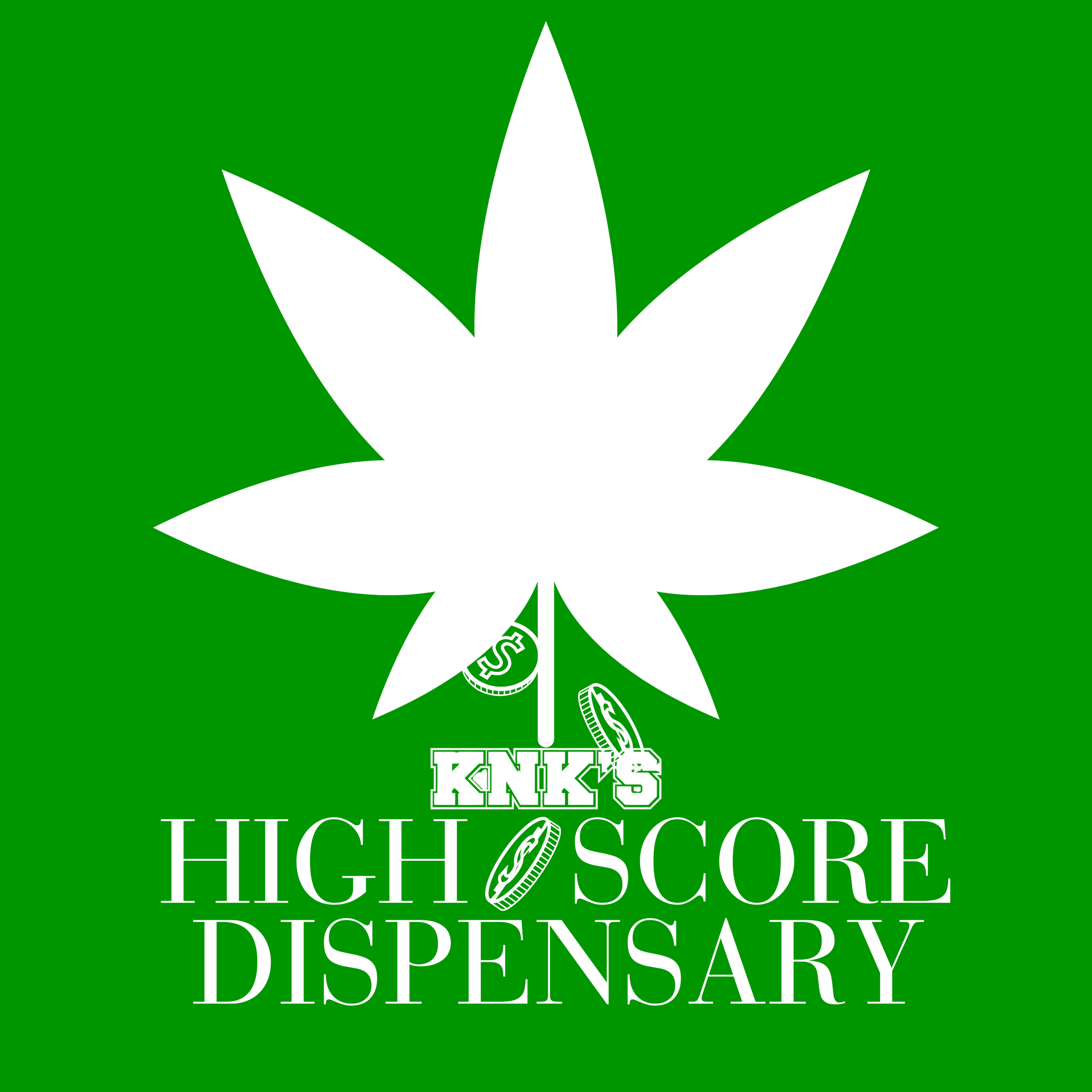 Green background with a large white cannabis leaf, the words 'KINK'S HIGH SCORE DISPENSARY' with dollar signs and coins as decorative elements.