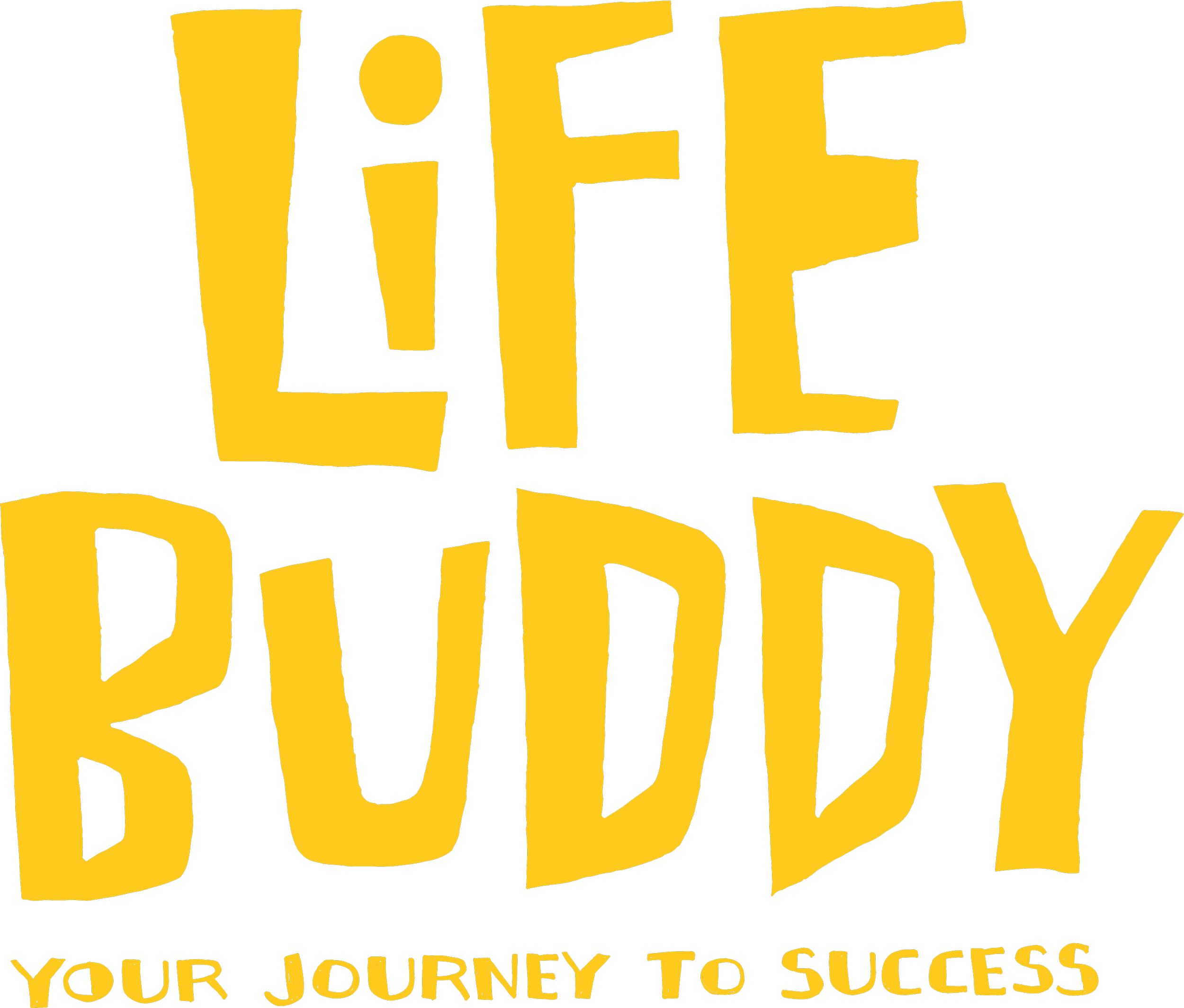 Bold yellow text on black background reads 'Life Buddy'. Smaller yellow text below says 'Your journey to success'.