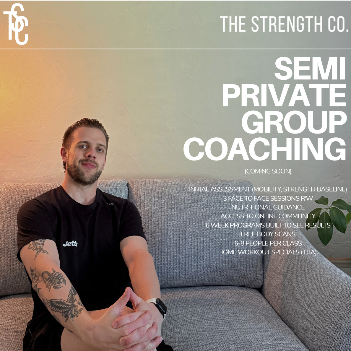 A man with tattoos on his left arm sitting on a gray couch, wearing a black t-shirt with 'Jett' written on it, looking at the camera, with text advertising semi-private group coaching services from The Strength Co., including initial assessment, face-to-face sessions, nutritional guidance, online community access, and home workout specials.