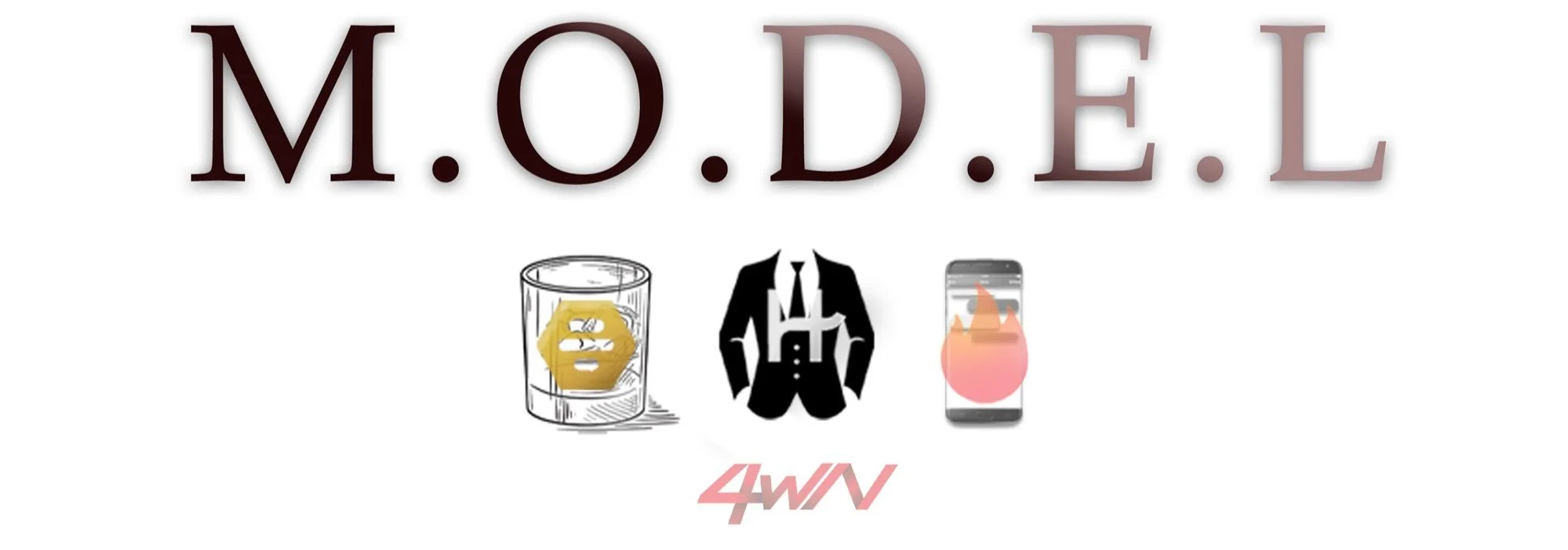 The word 'M.O.D.E.L' with three icons beneath it: a glass with a lemon and ice, a person in a suit, and a smartphone with a flame, followed by the text '4W/N'.