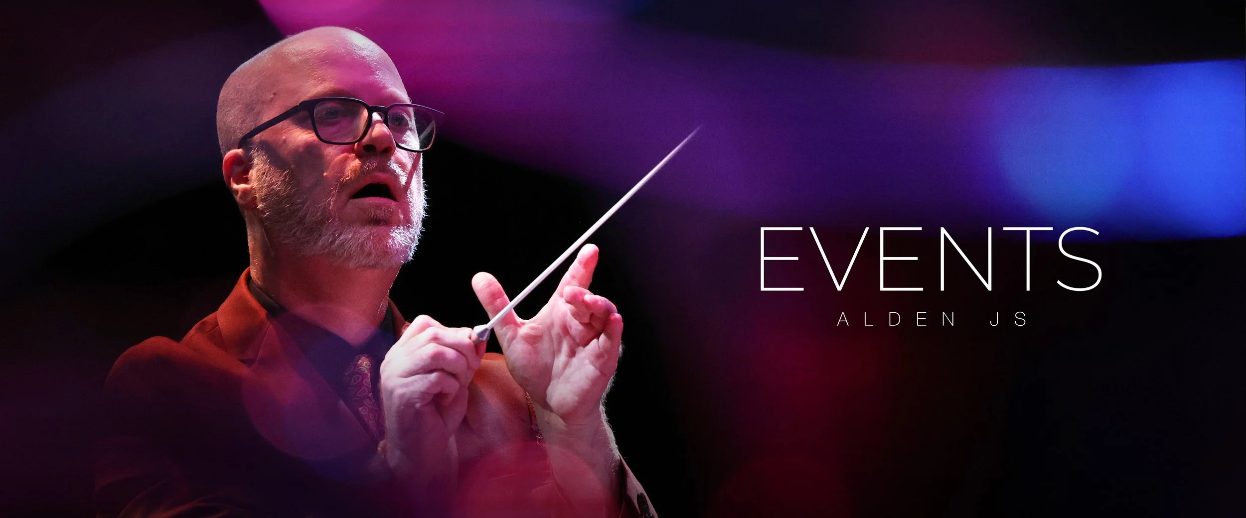 A man with glasses and a beard conducting an orchestra with a baton in front of a purple and blue abstract background. The text reads 'EVENTS' and 'ALDEN JS'.