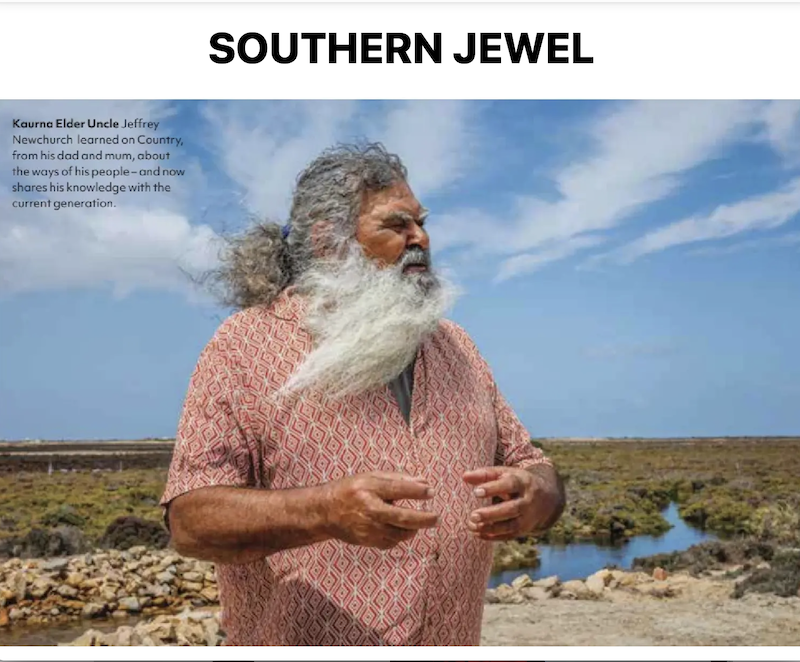 Uncle Jeffrey Newchurch in the Australian Geographic article, Southern Jewel
