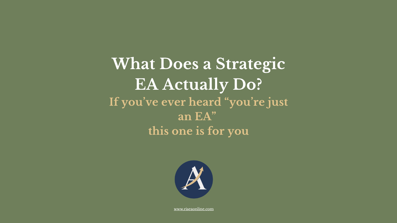 What Does a Strategic Executive Assistant Actually Do?