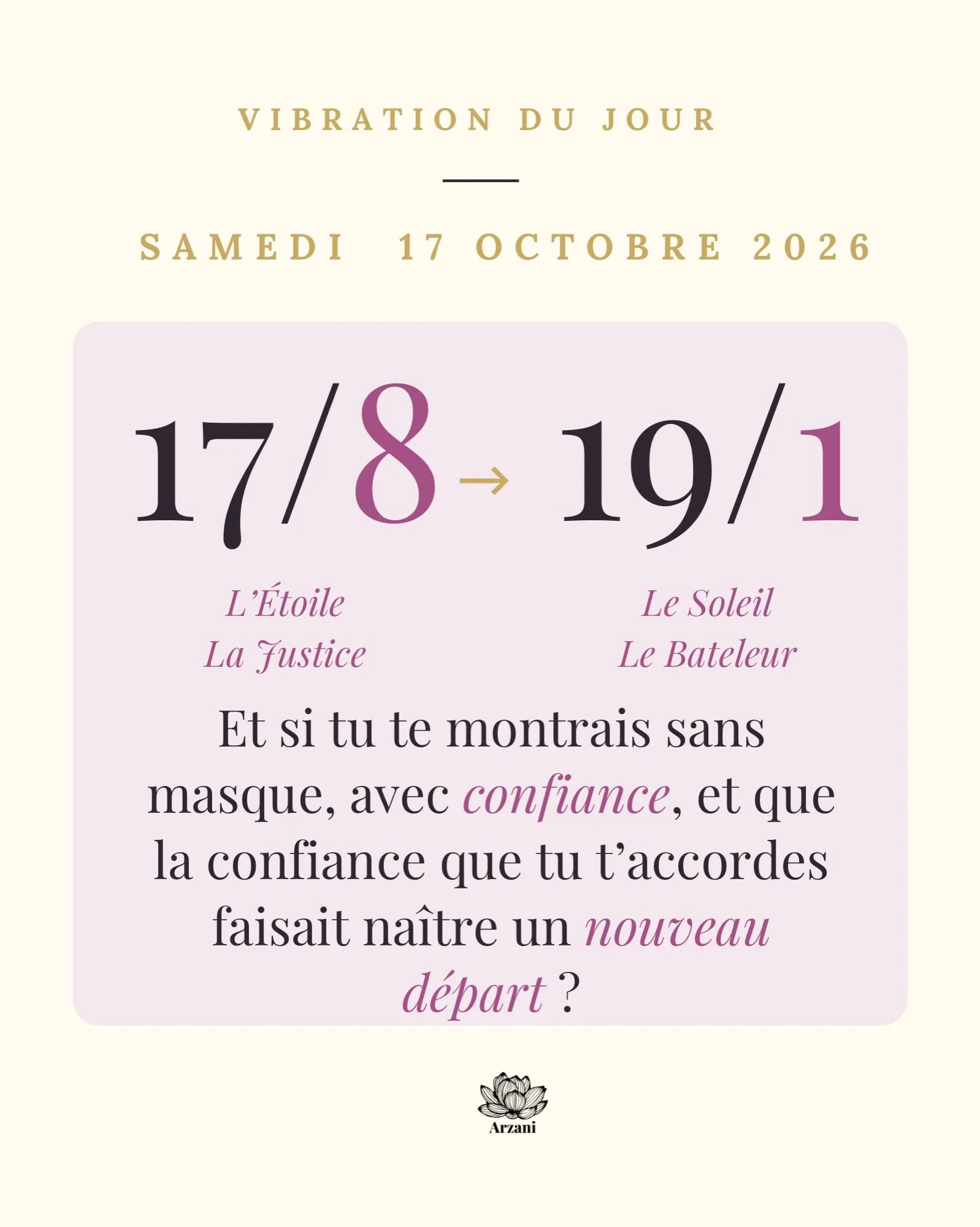 💛 Belles &acirc;mes, ce samedi est baign&eacute; de lumi&egrave;re ☀️

✨ Le 17/8 du jour nous offre la vibration du 8 : &eacute;quilibre, justesse, responsabilit&eacute;. Elle s&rsquo;exprime &agrave; travers L&rsquo;&Eacute;toile (17), qui se montr
