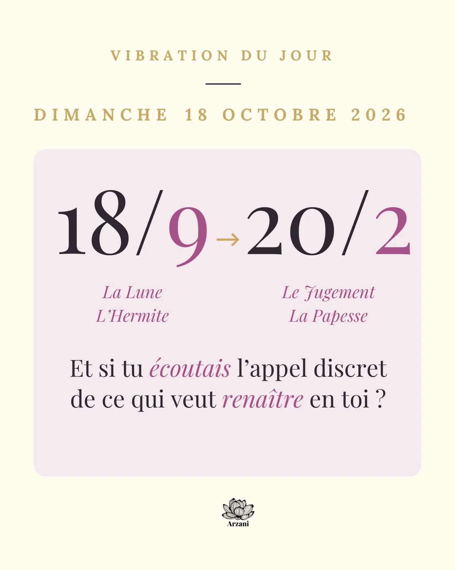 💛 Belles &acirc;mes, ce dimanche nous invite &agrave; &eacute;couter ce qui s&rsquo;&eacute;veille 🕊️

✨ Le 18/9 du jour nous offre la vibration du 9 : recul, bilan, sagesse. Elle s&rsquo;exprime &agrave; travers La Lune (18), le monde de nos r&eci