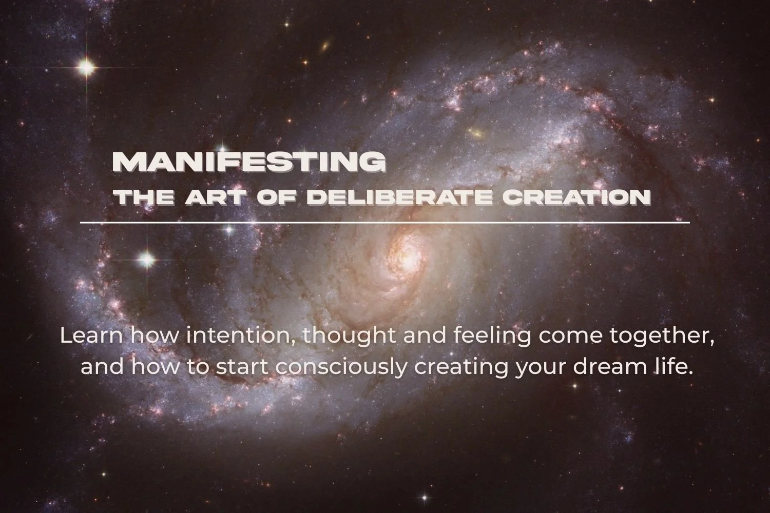 Manifesting - The Art of Deliberate Creation (Copy)
