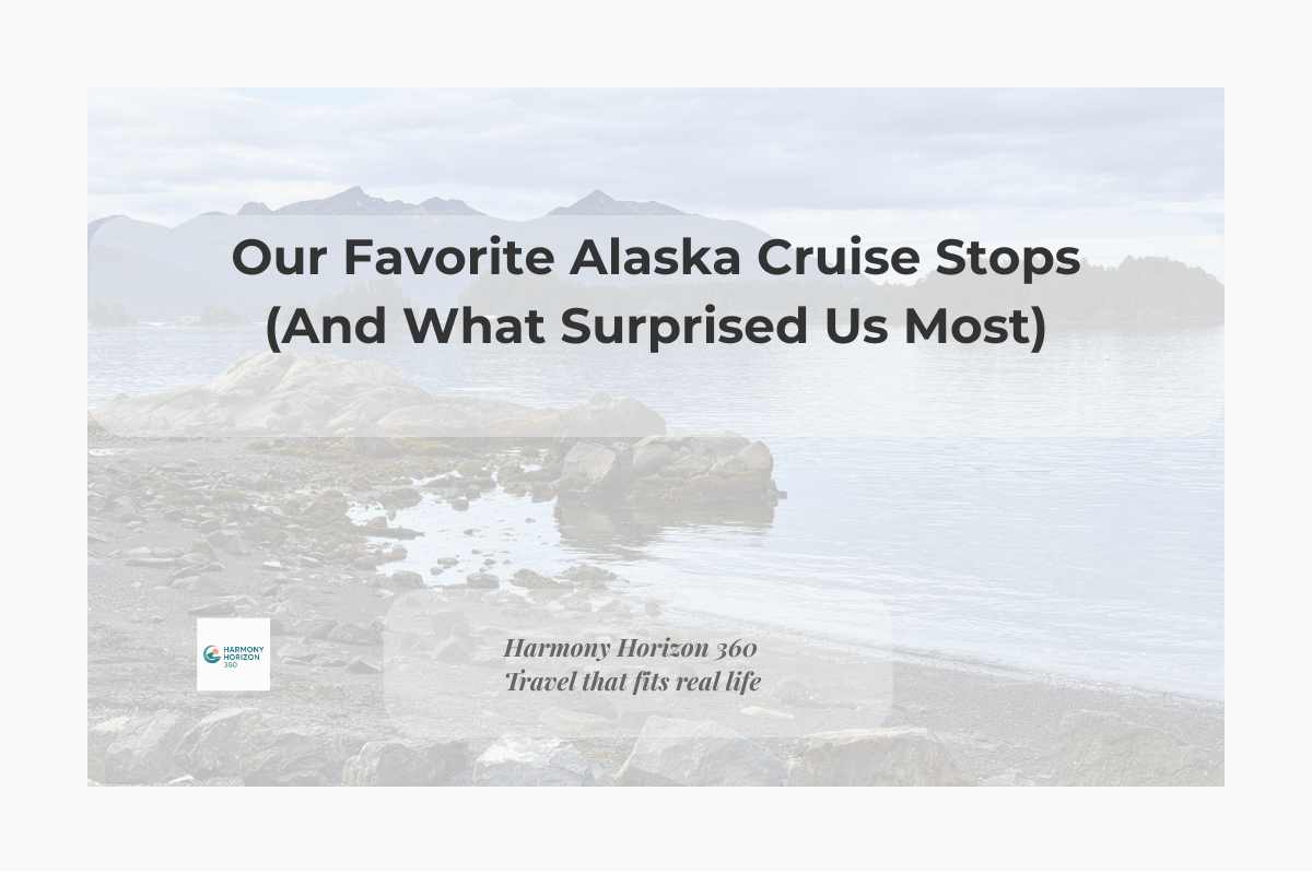 Our Favorite Alaska Cruise Stops (And What Surprised Us Most)