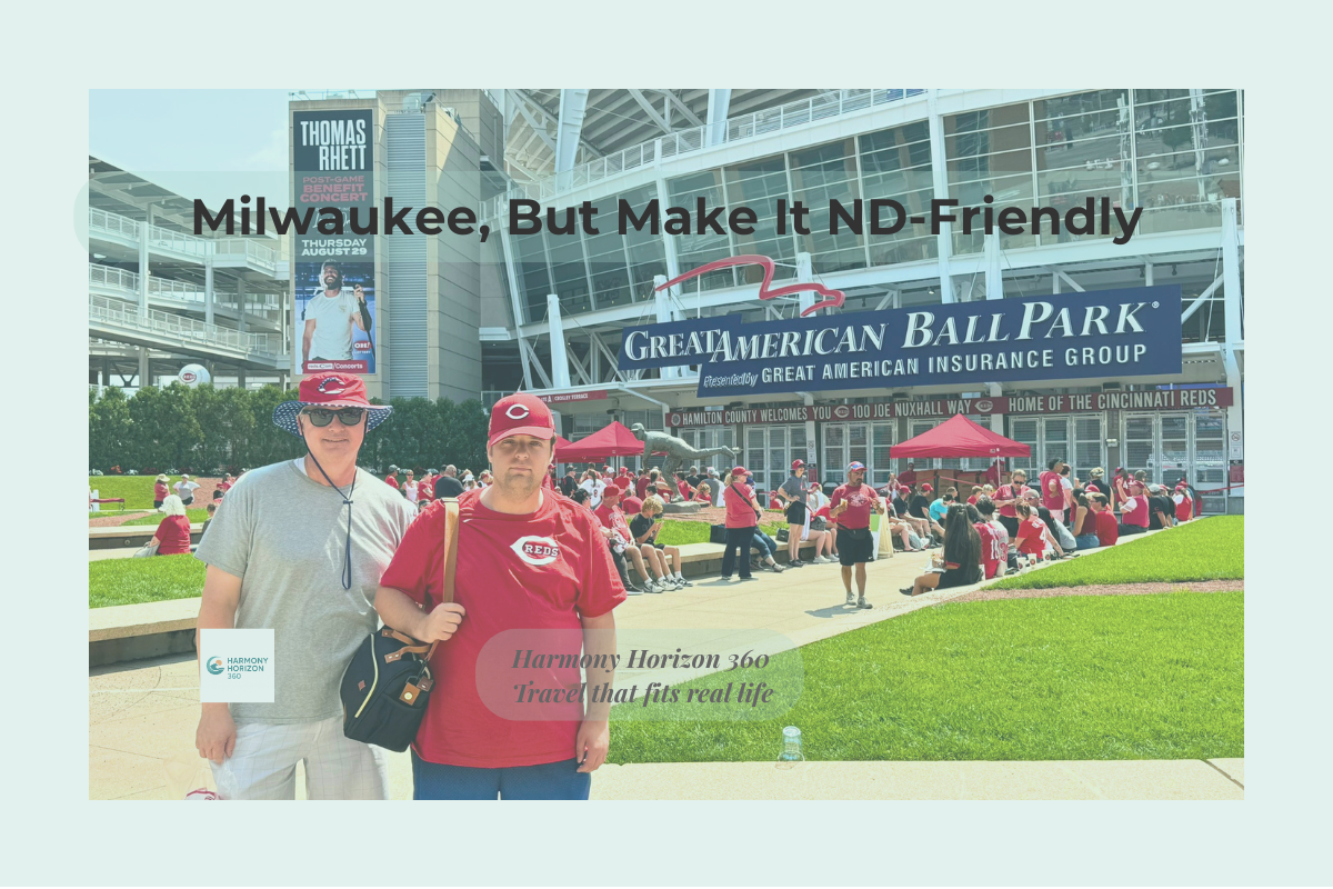 Taking Our ND Son to Milwaukee — Here’s How We’re Planning It Differently&nbsp;💛