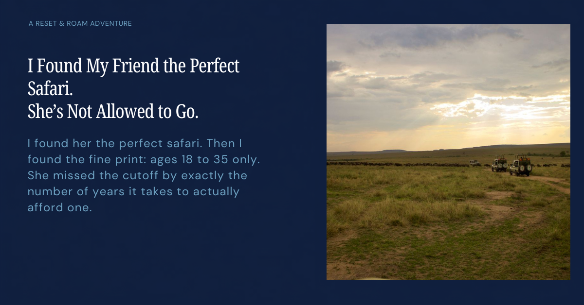 I Found My Friend the Perfect Safari. She's Not Allowed to Go.