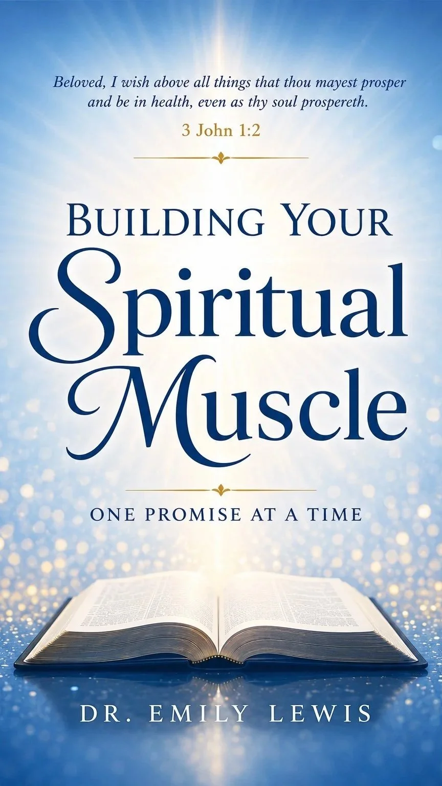 Building Your Spiritual Muscles, One Promise at a Time