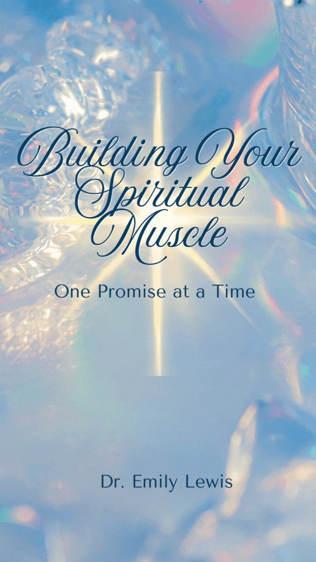Building Your Spiritual Muscles, One Promise at a Time