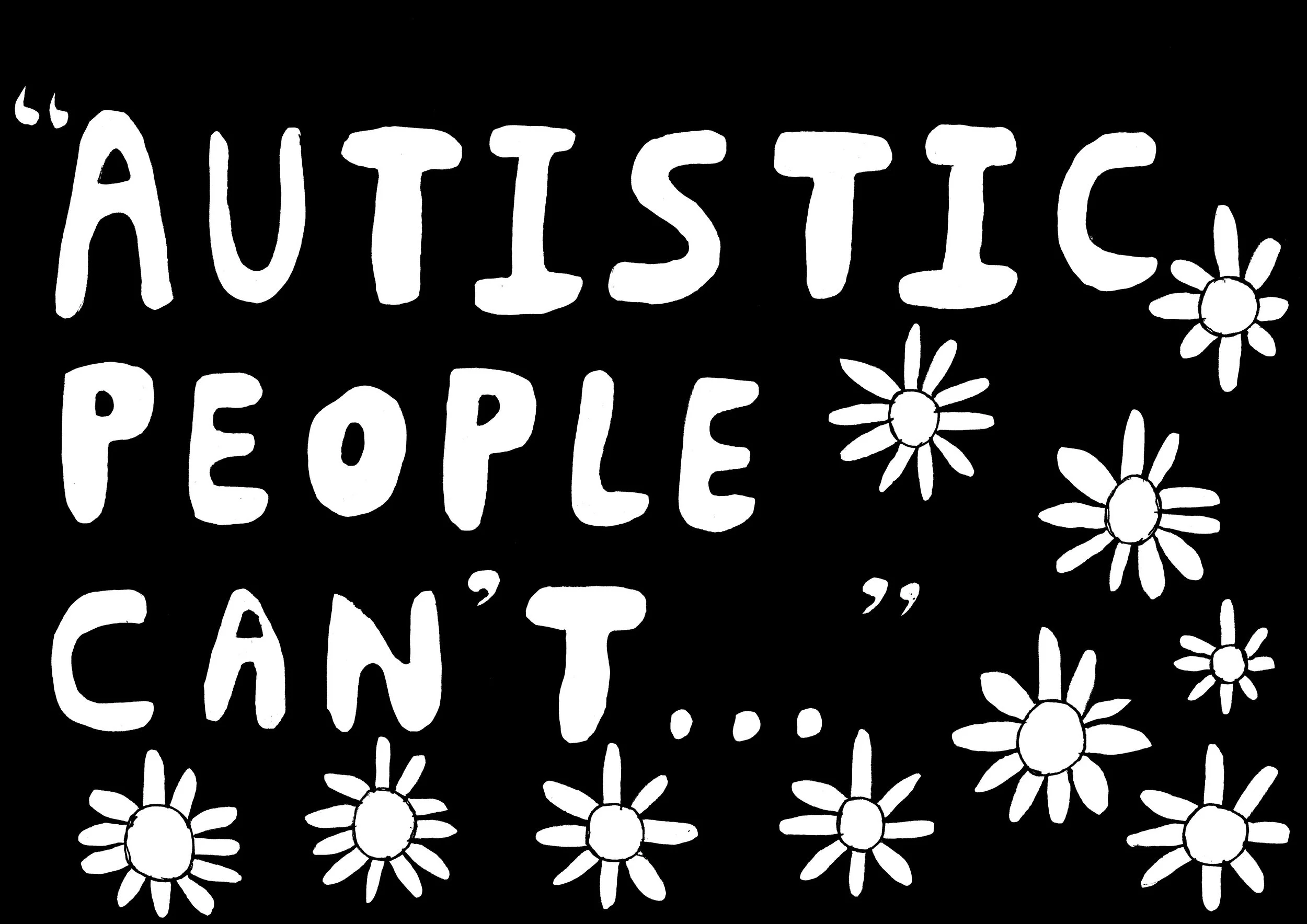 Autistic people can_t A4 ink on paper.jpg