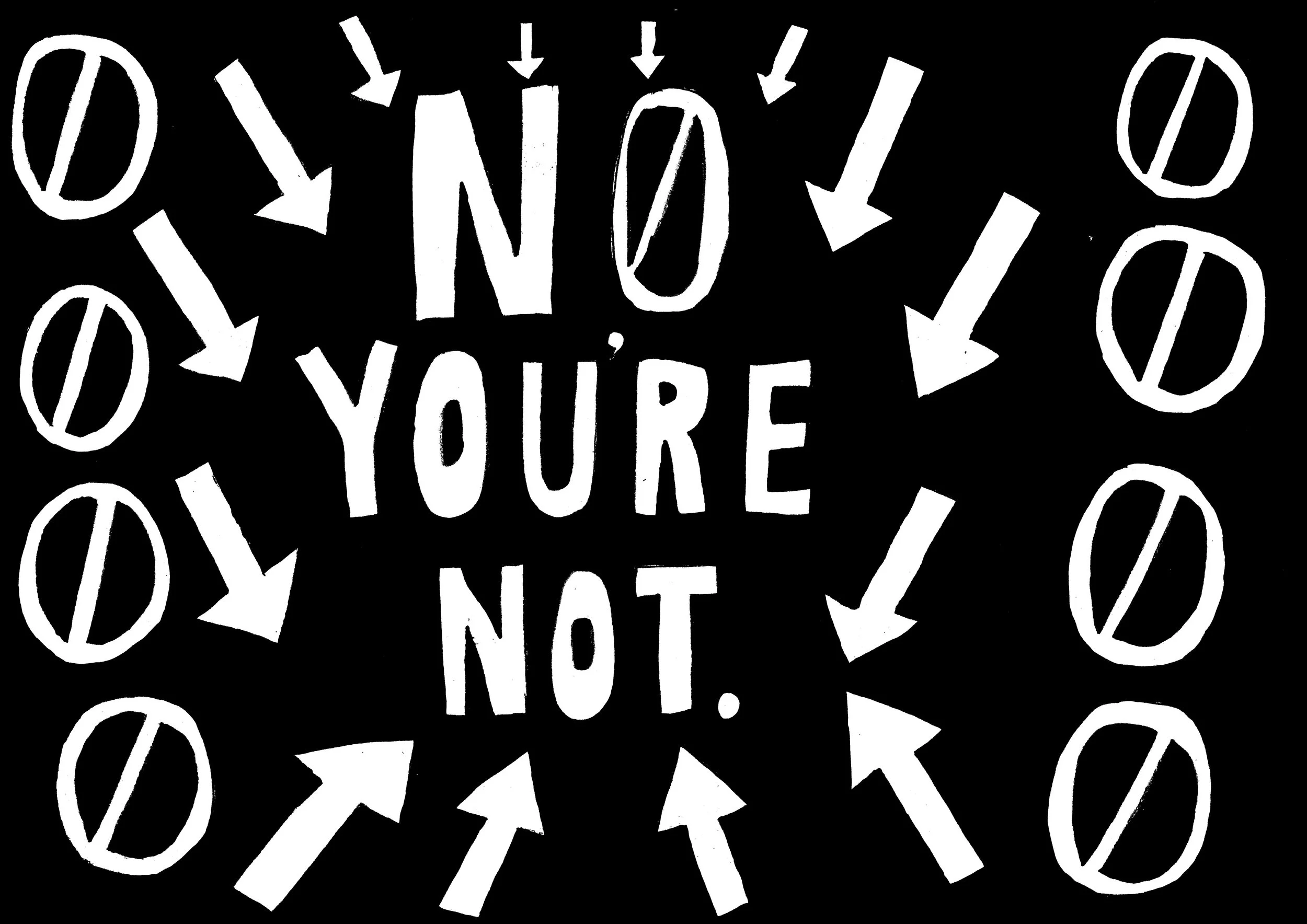 No you_re not A4 ink on paper.jpg