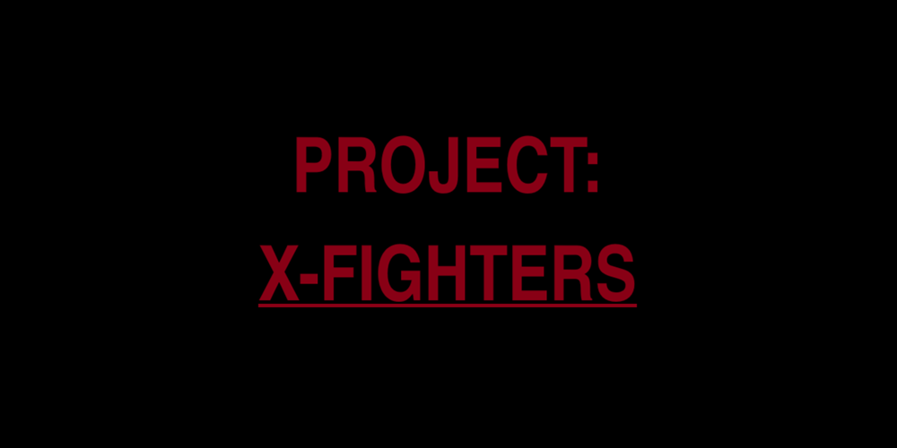 Text on black background reading 'PROJECT: X-FIGHTERS' in bold red font.