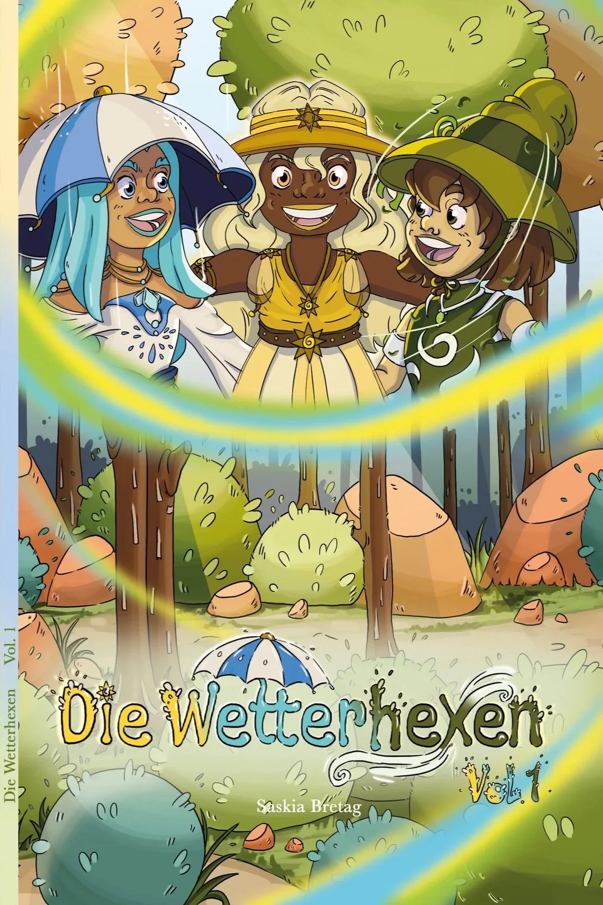Drei magische Wetterhexen in einem Wald, lachend, mit Umhängen und Hüten, umgeben von Bäumen, Sträuchern und Steinen, Zauberwellen und Regen, das Buch 'Die Wetterhexen' auf dem Boden.