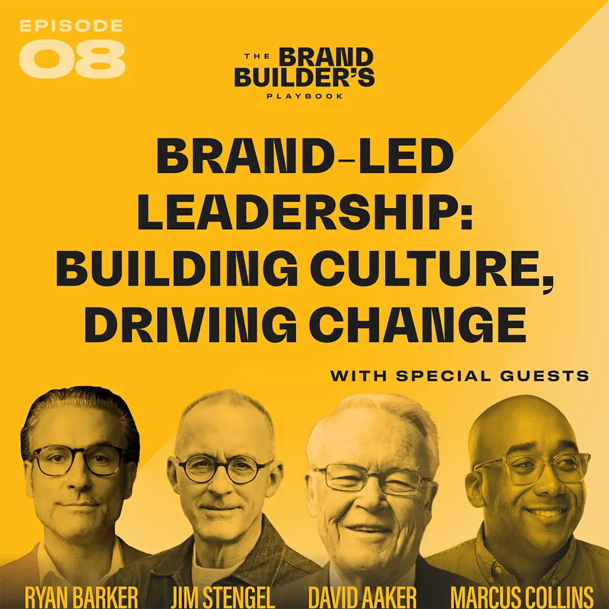 The Brand Builder’s Playbook // Getting Brand Buy In &amp; Activating the Playbook // With David Aaker and Marcus Collins
